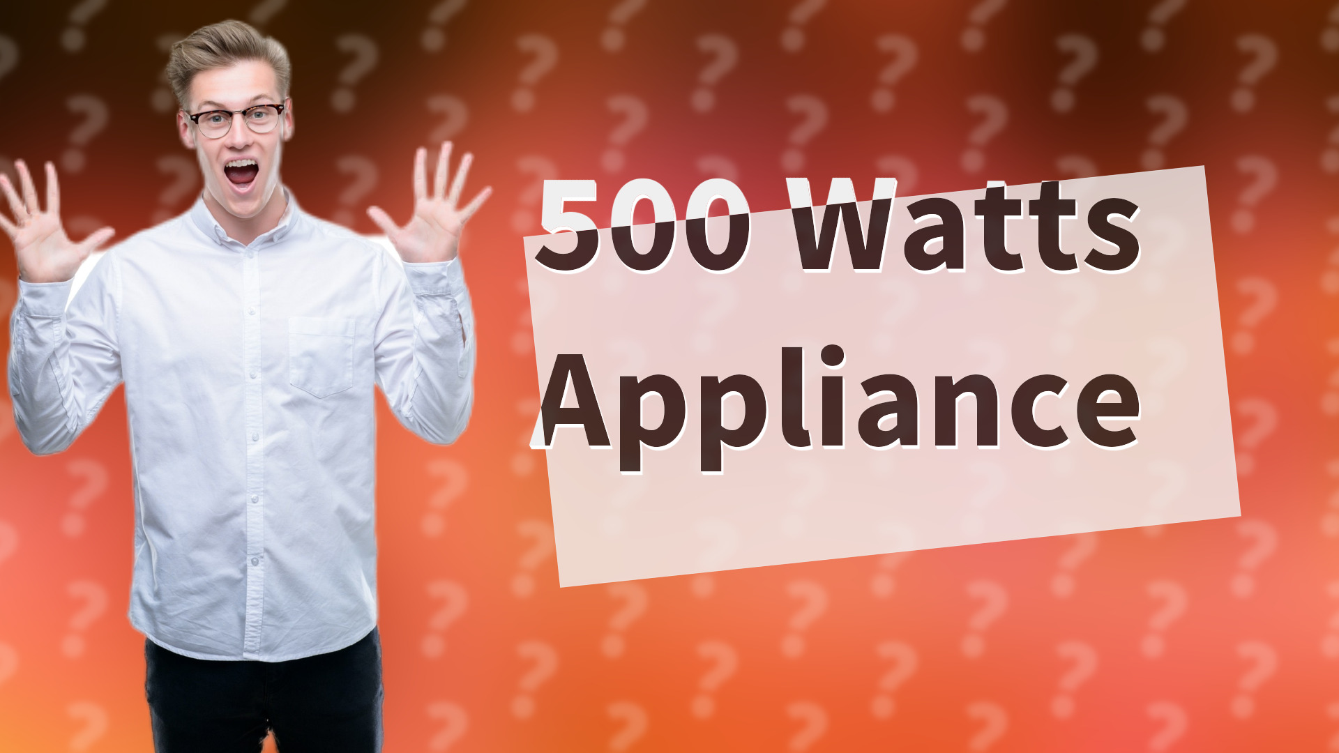500 Watts Appliance