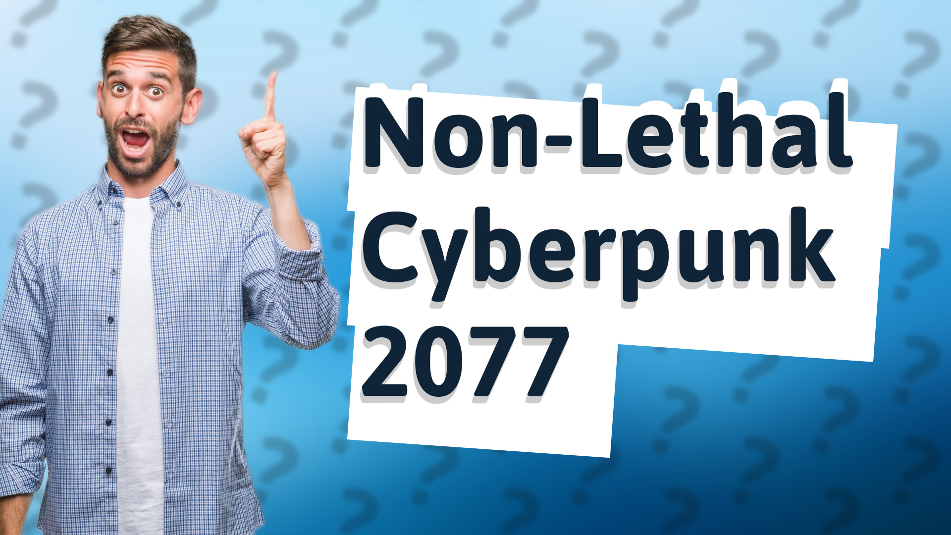 Non-Lethal Cyberpunk 2077