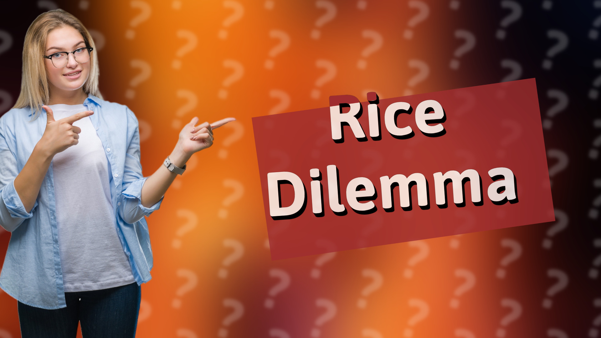 Rice Dilemma