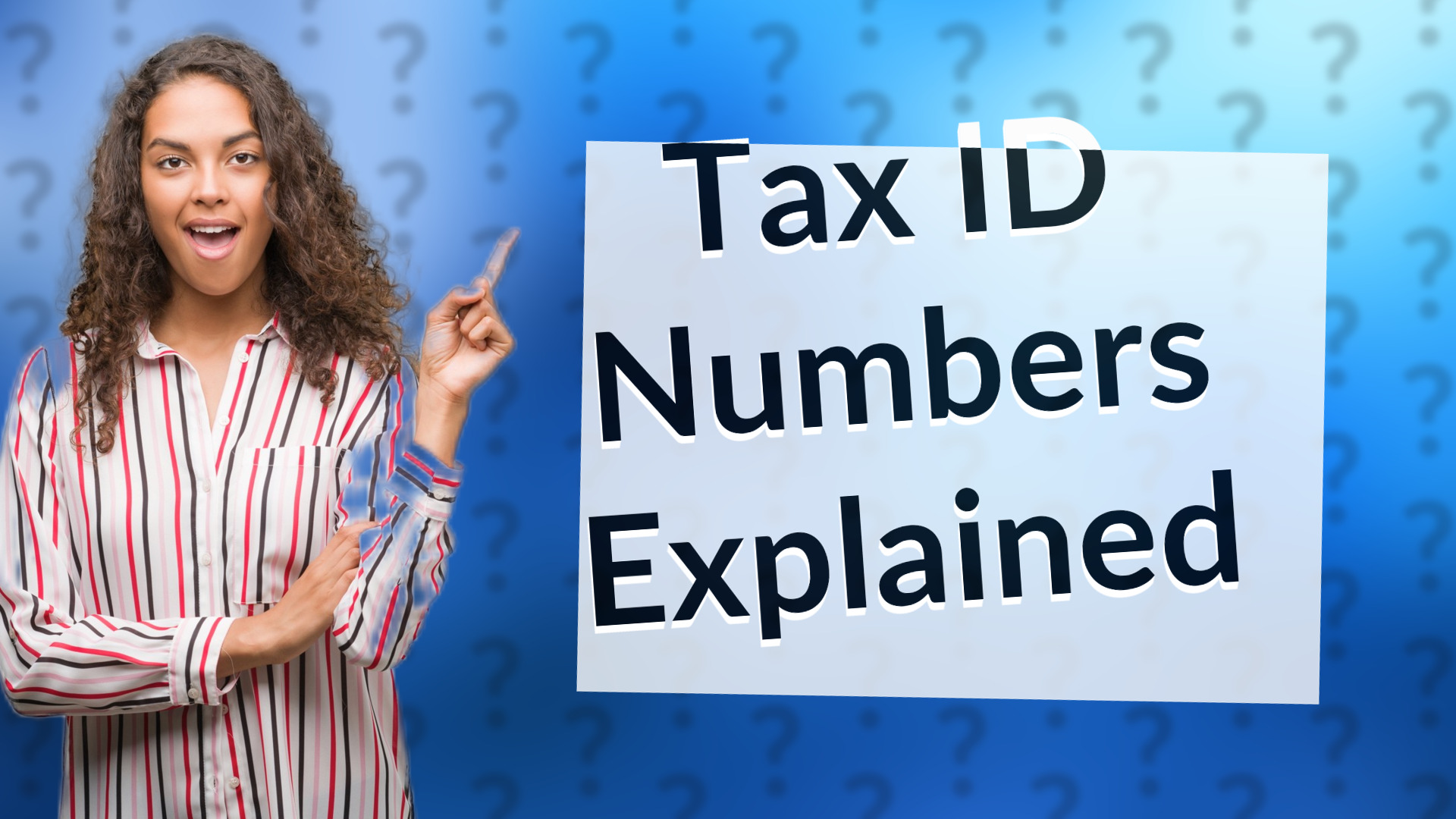 Tax ID Numbers Explained
