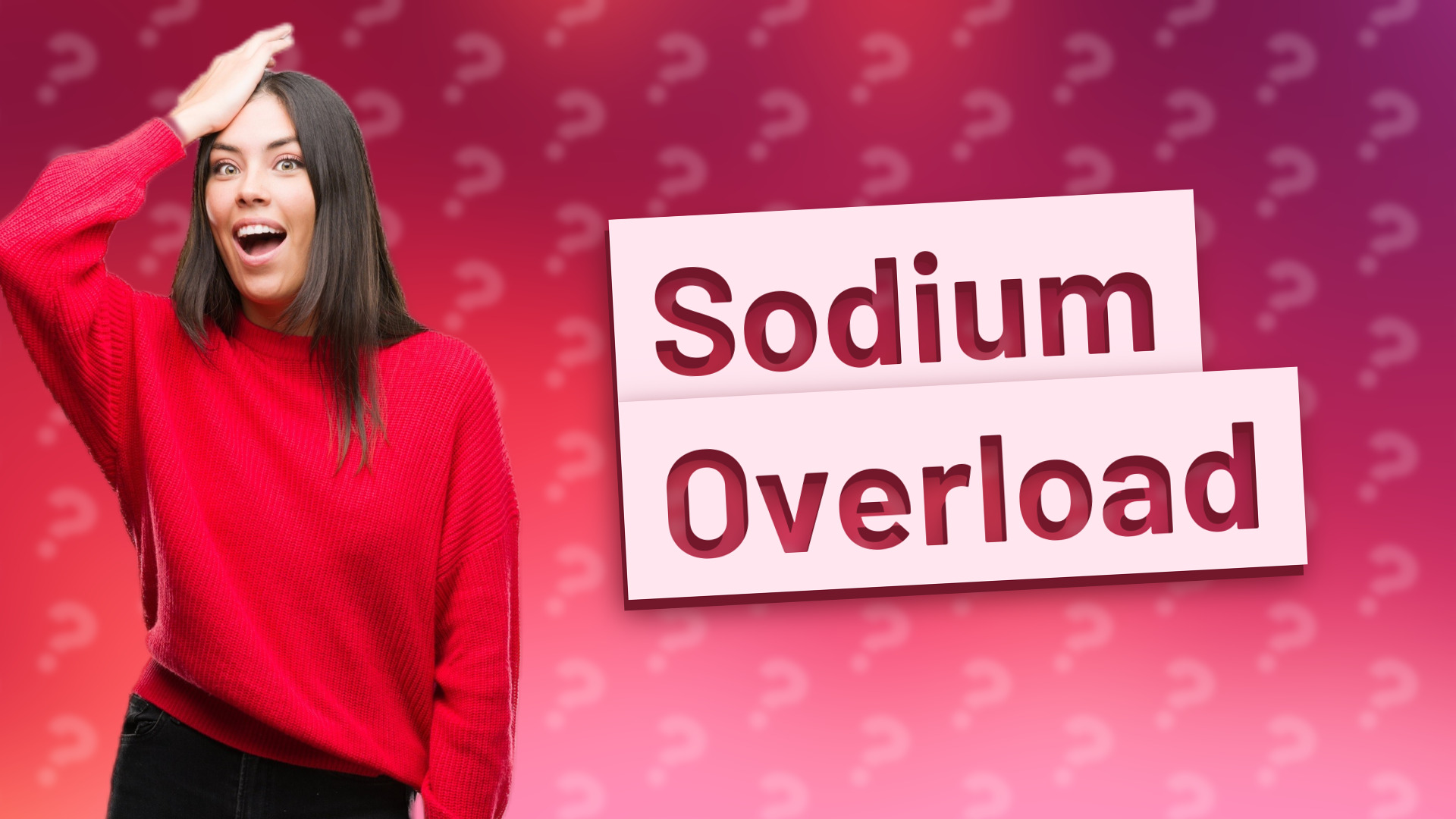 Sodium Overload