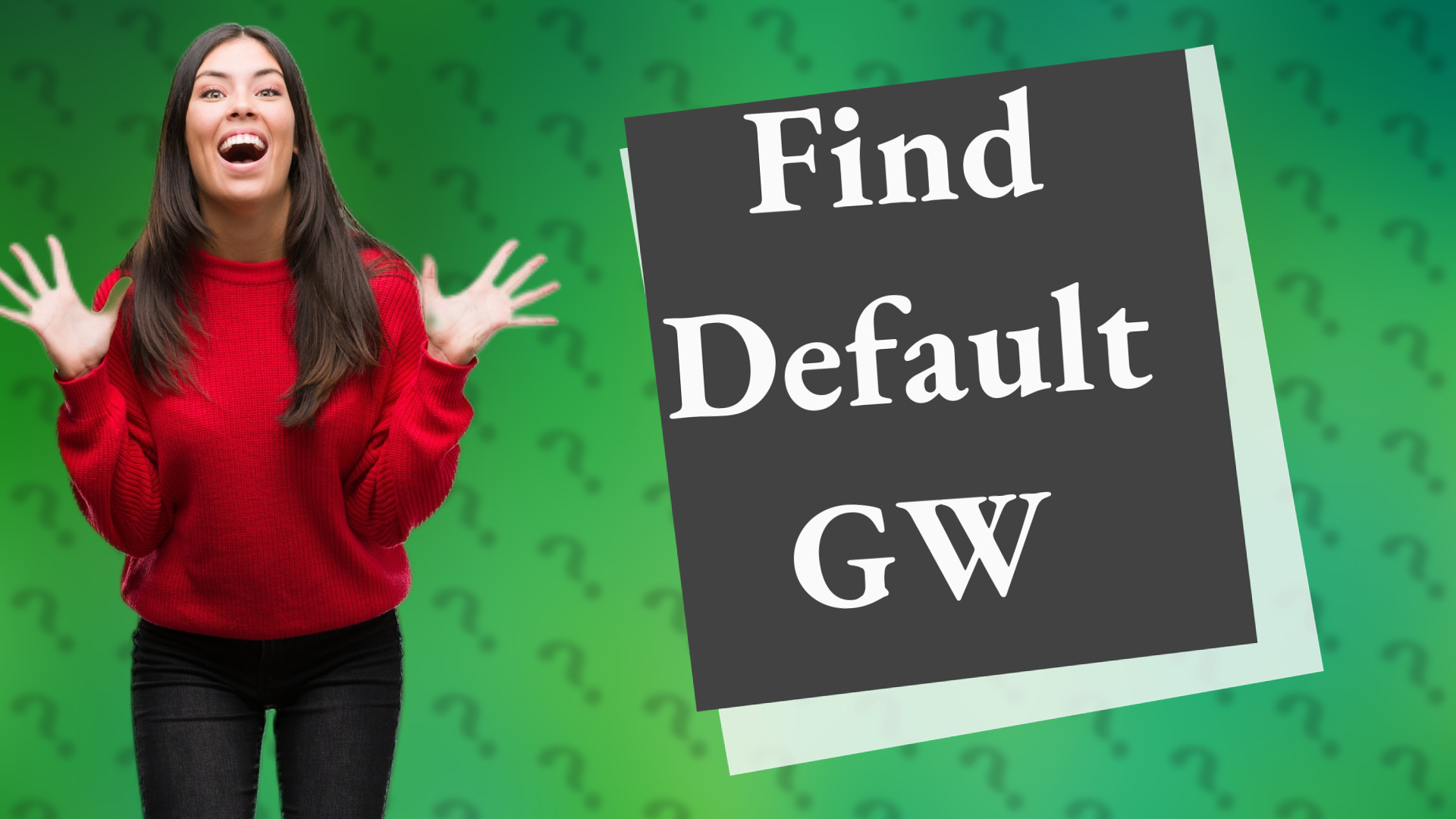 Find Default GW
