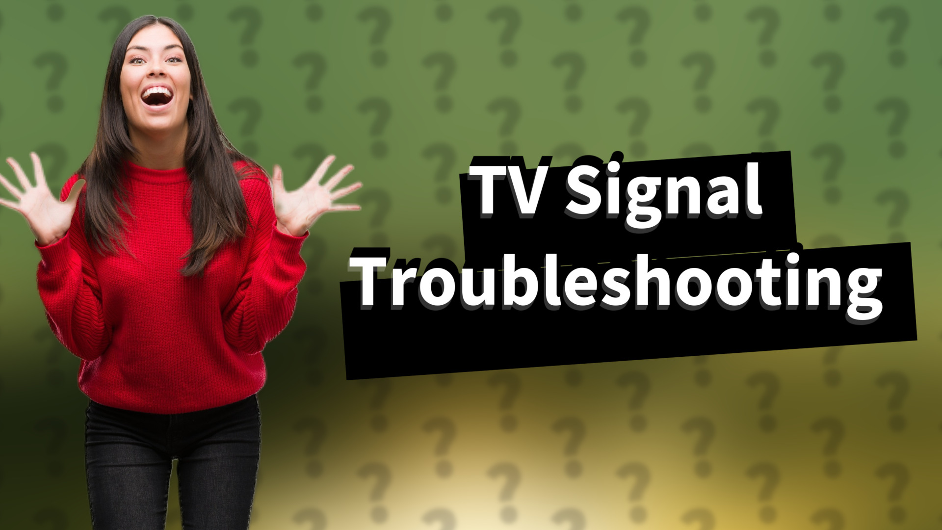 TV Signal Troubleshooting
