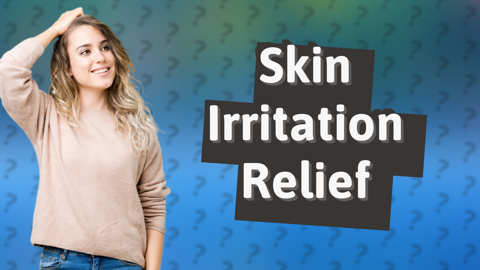 Skin Irritation Relief
