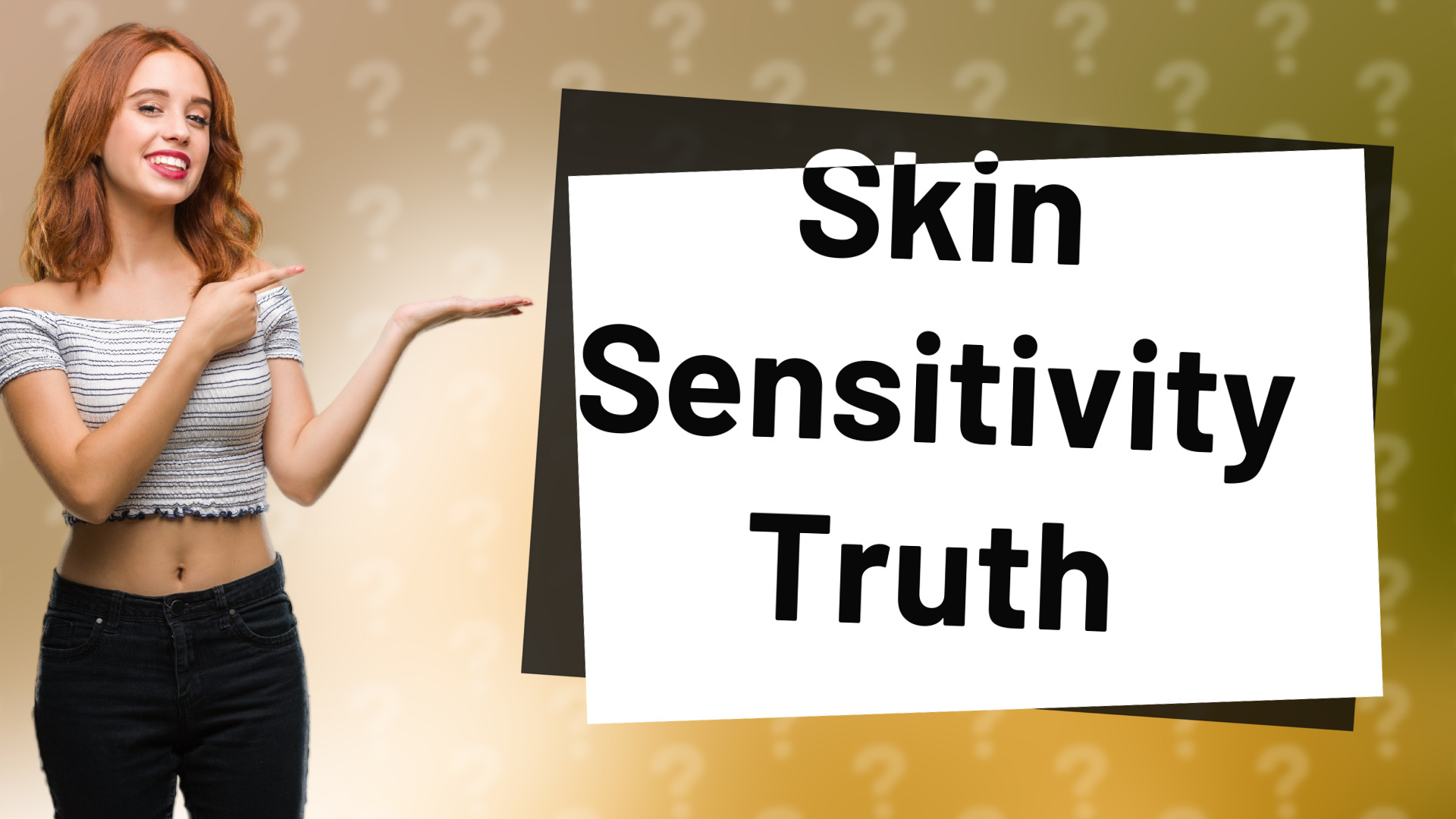Skin Sensitivity Truth