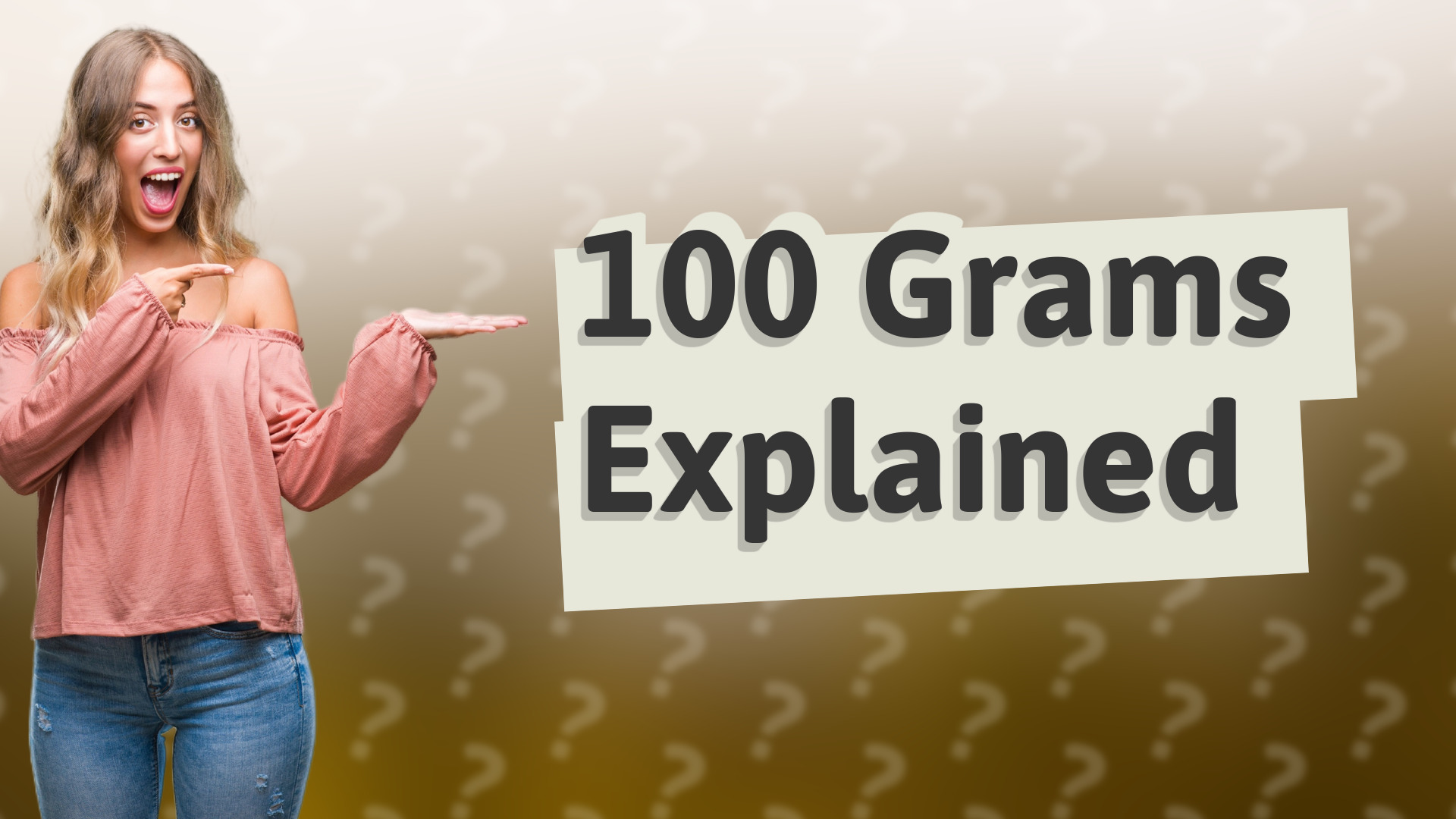 100 Grams Explained