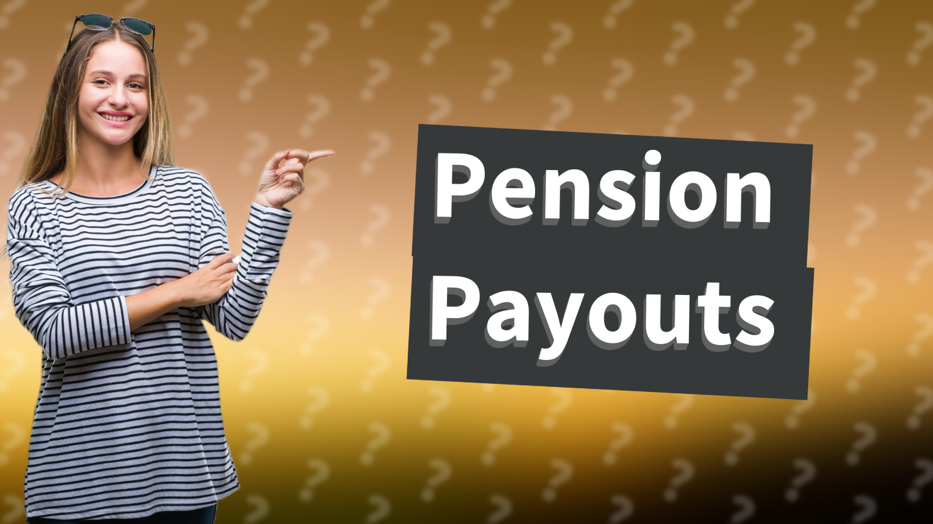 Pension Payouts