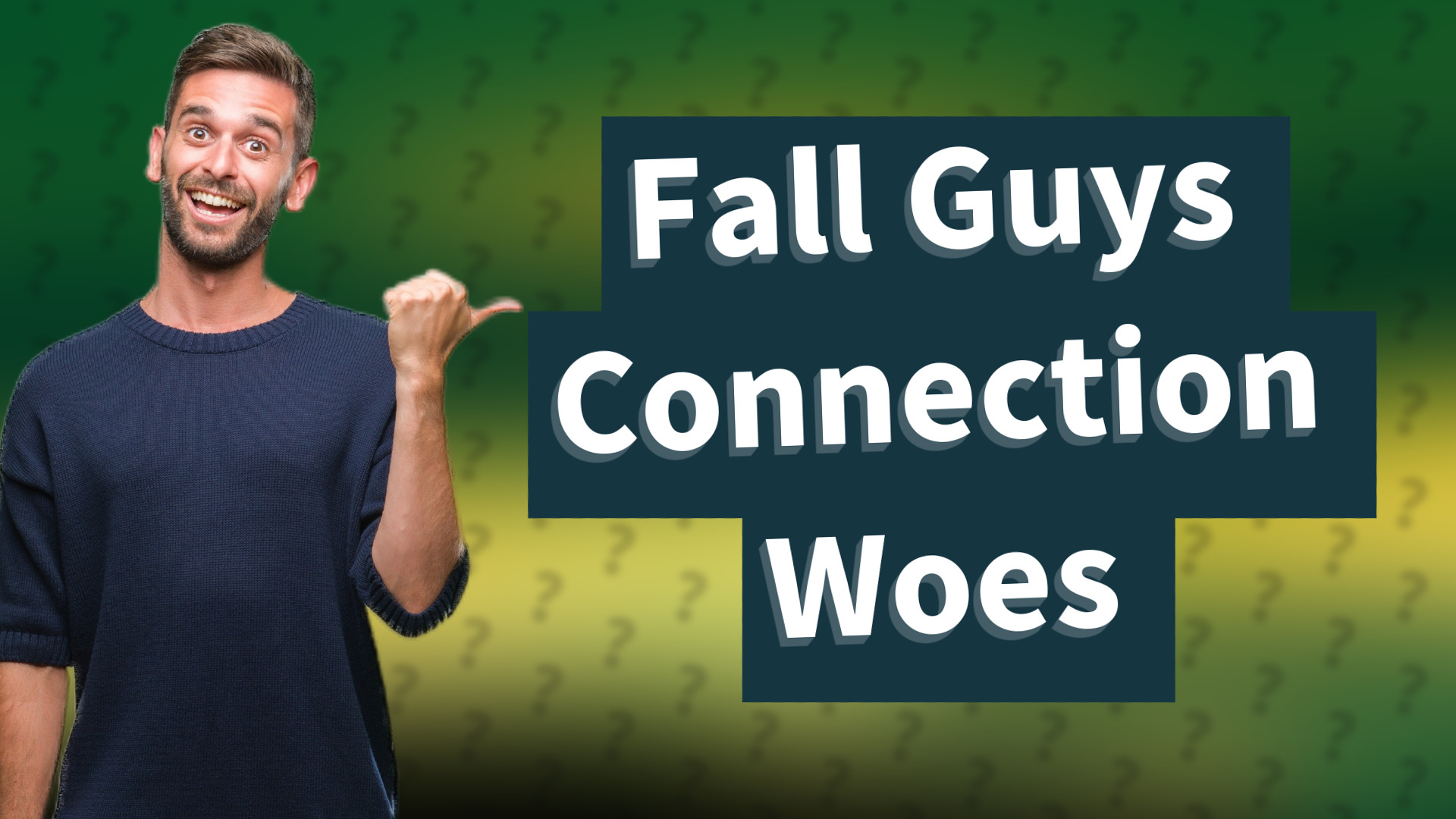 Fall Guys Connection Woes