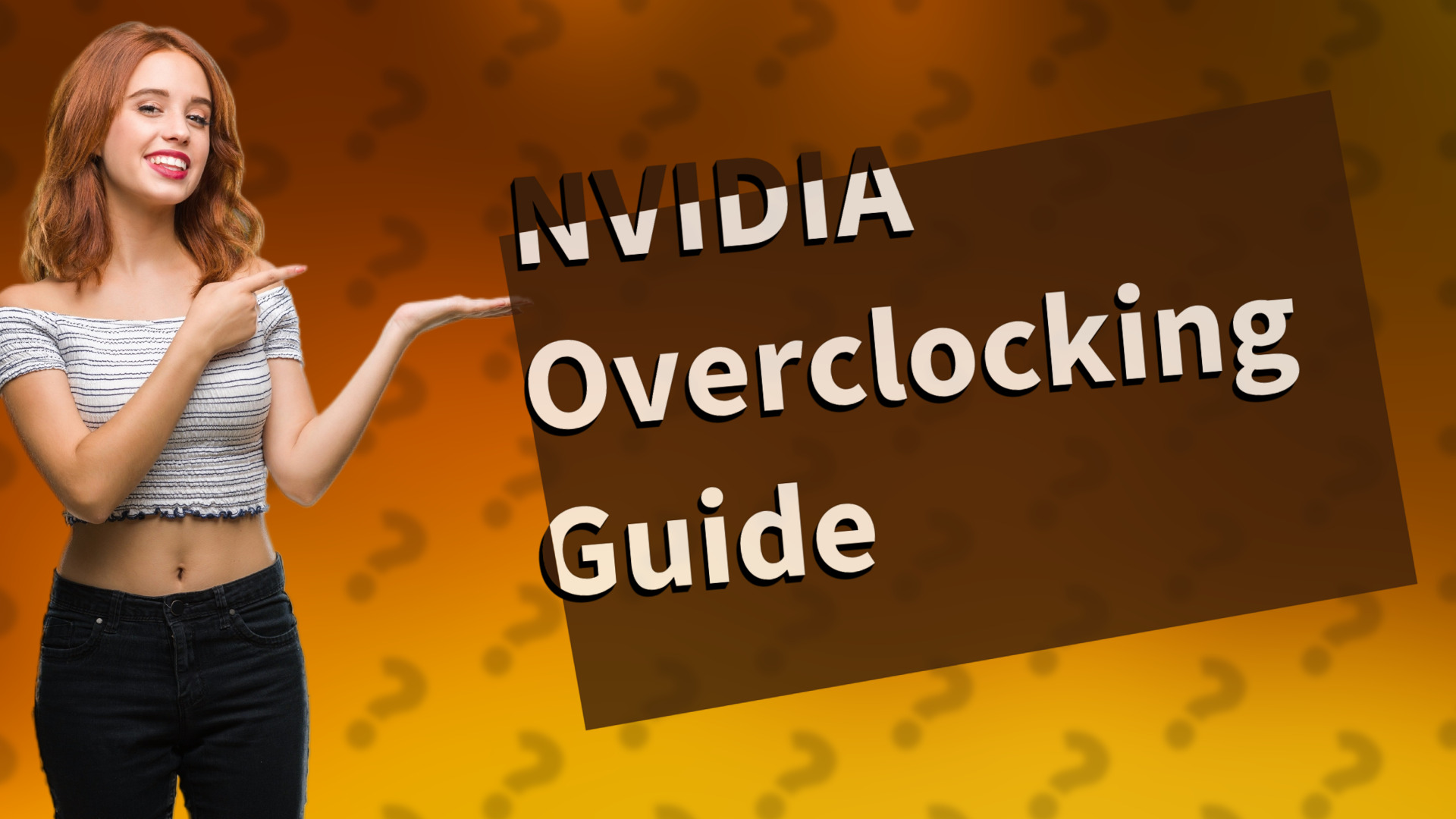 NVIDIA Overclocking Guide