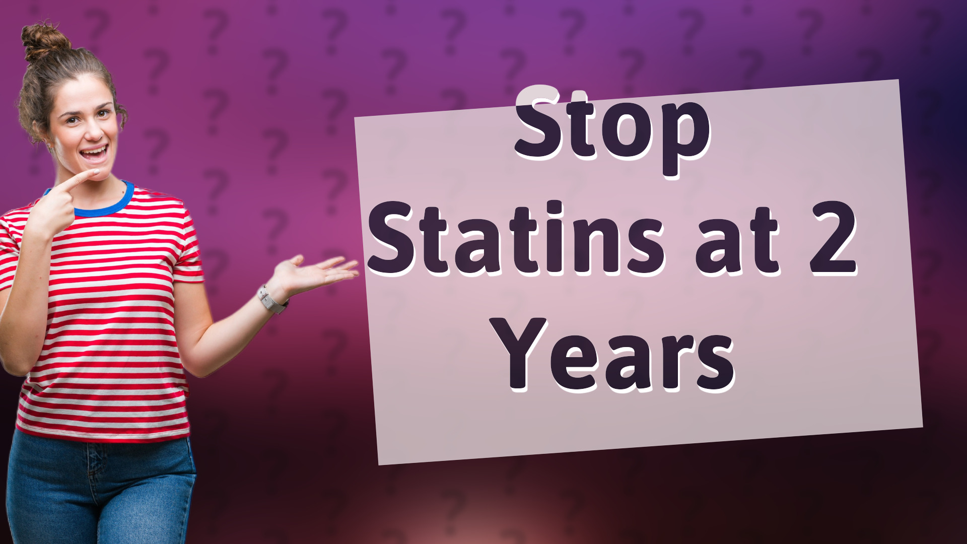 Stop Statins at 2 Years
