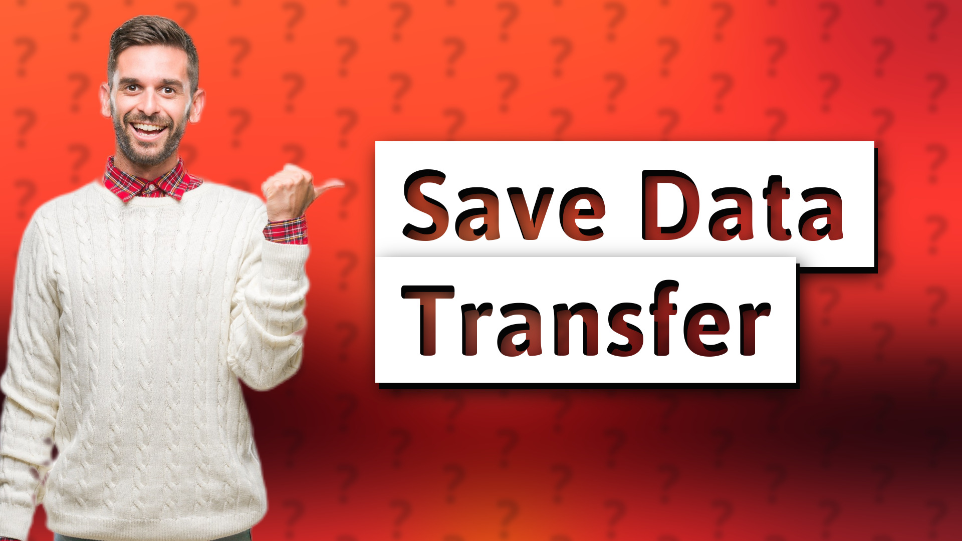 Save Data Transfer