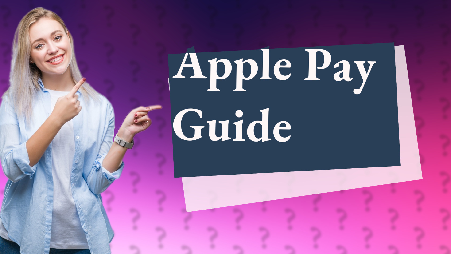 Apple Pay Guide