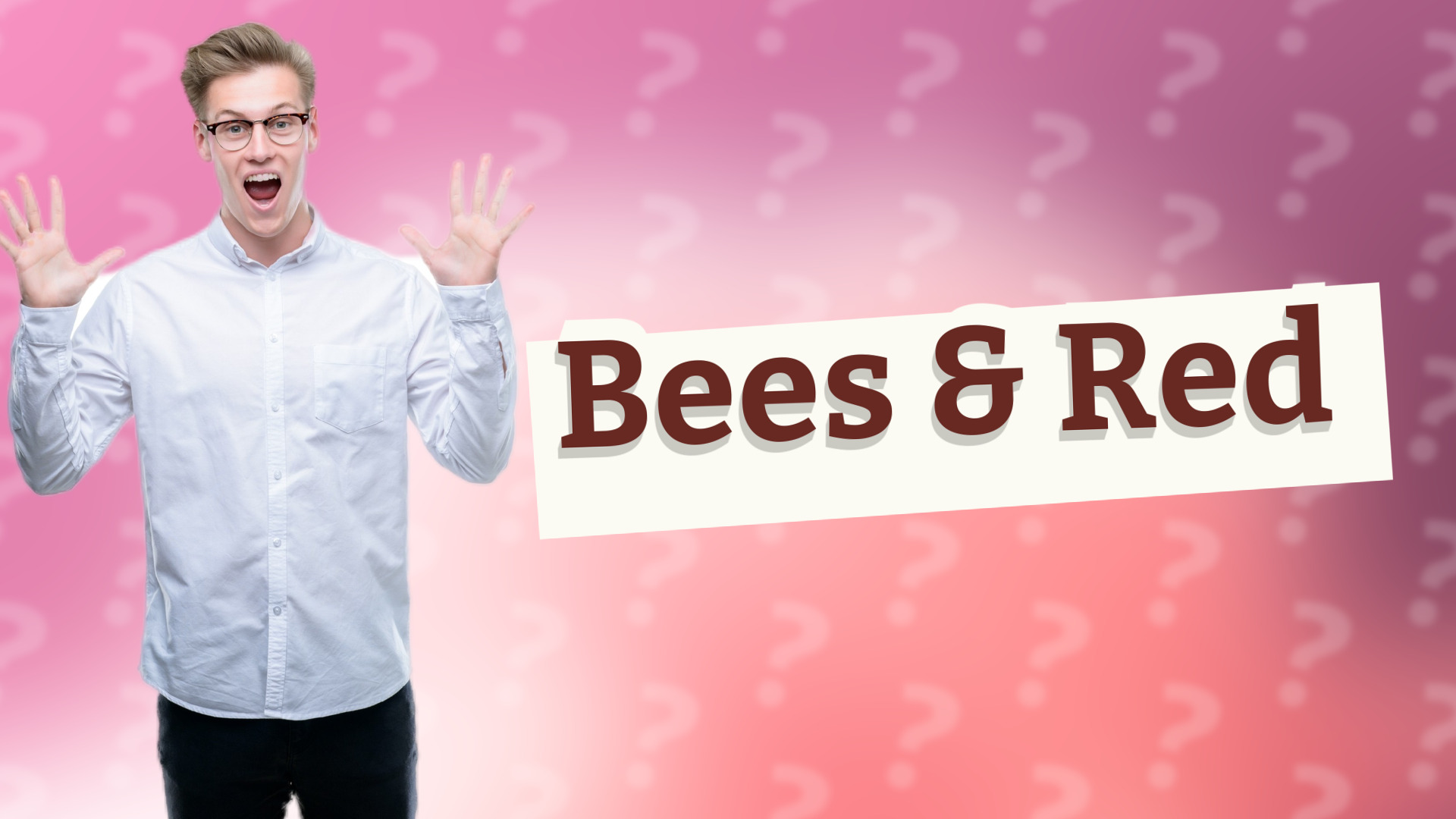 Bees & Red