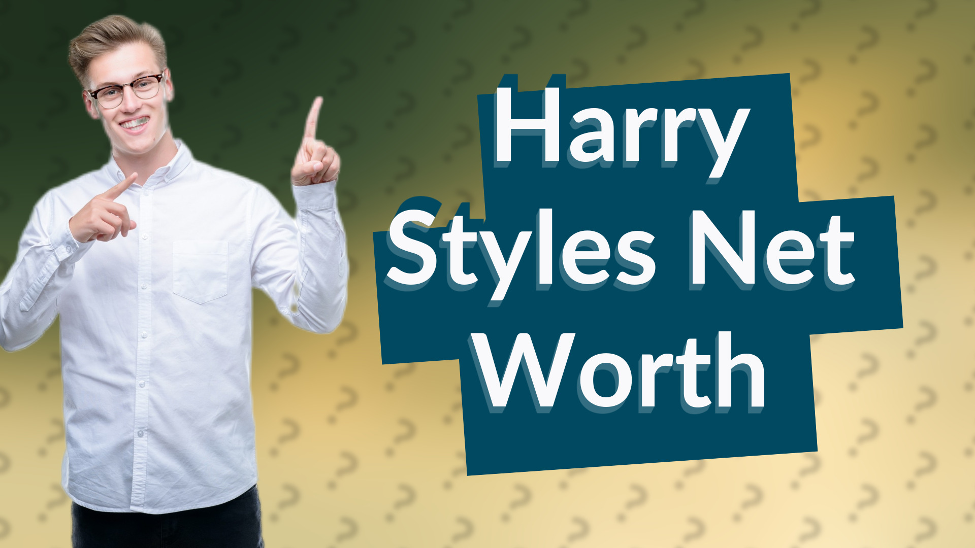 Harry Styles Net Worth