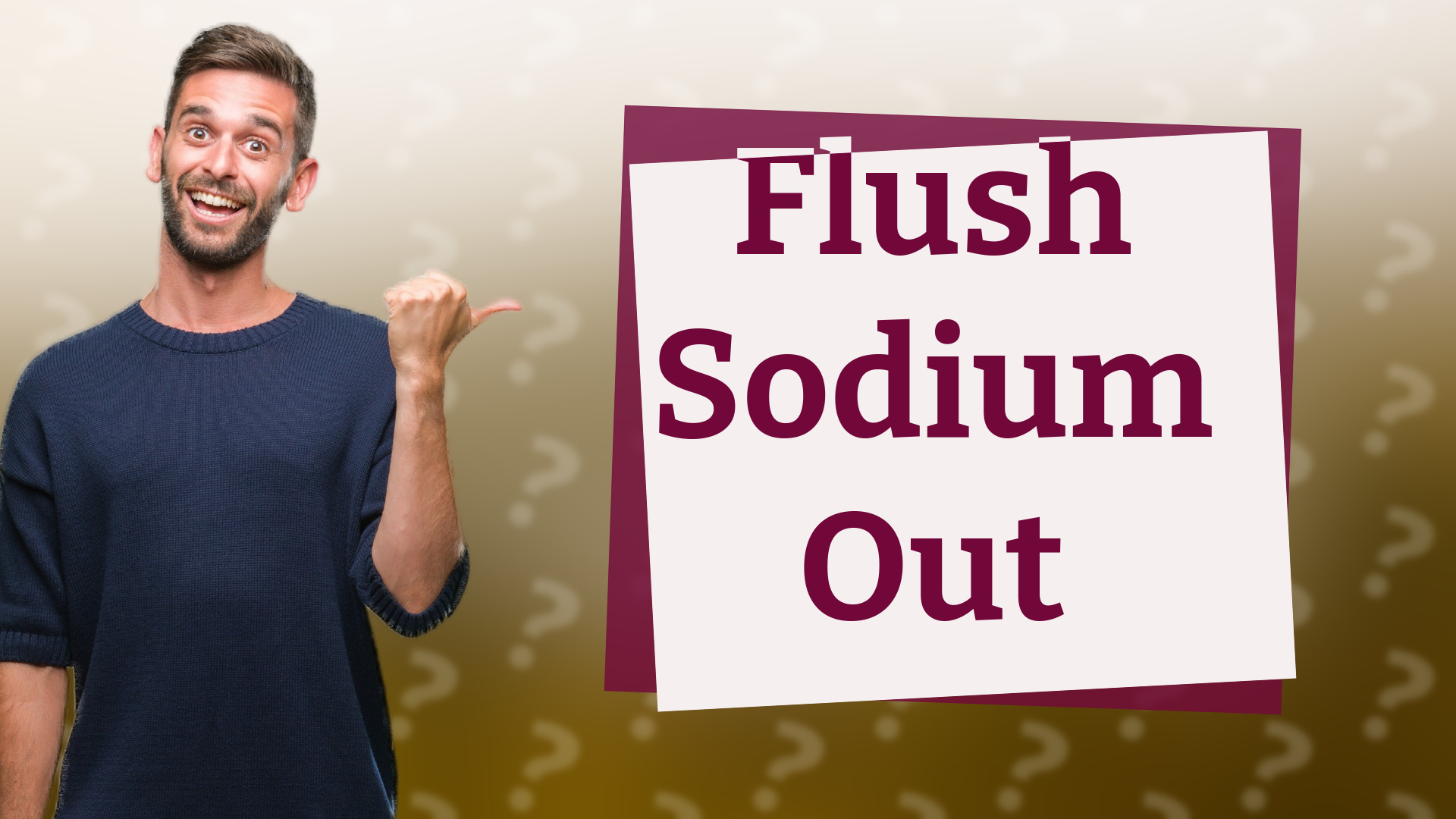 Flush Sodium Out