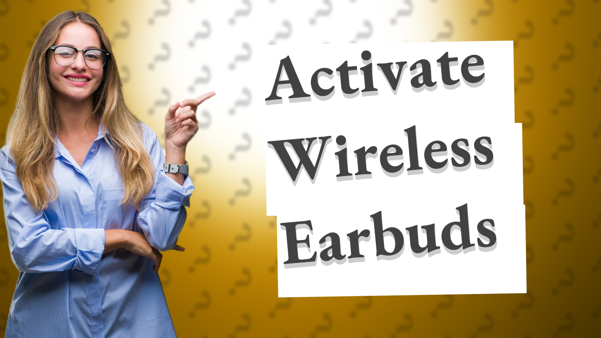 Activate Wireless Earbuds