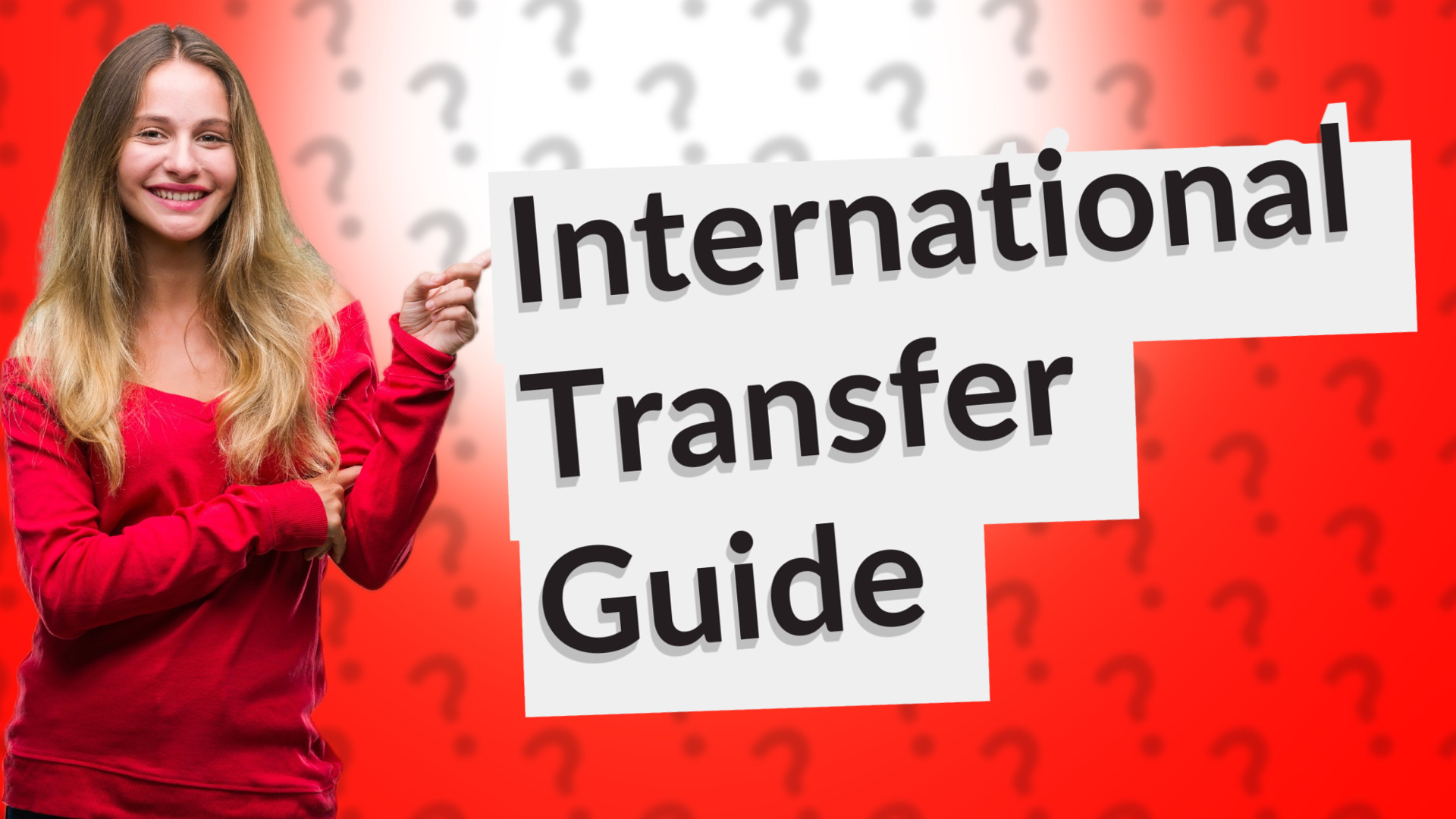 International Transfer Guide