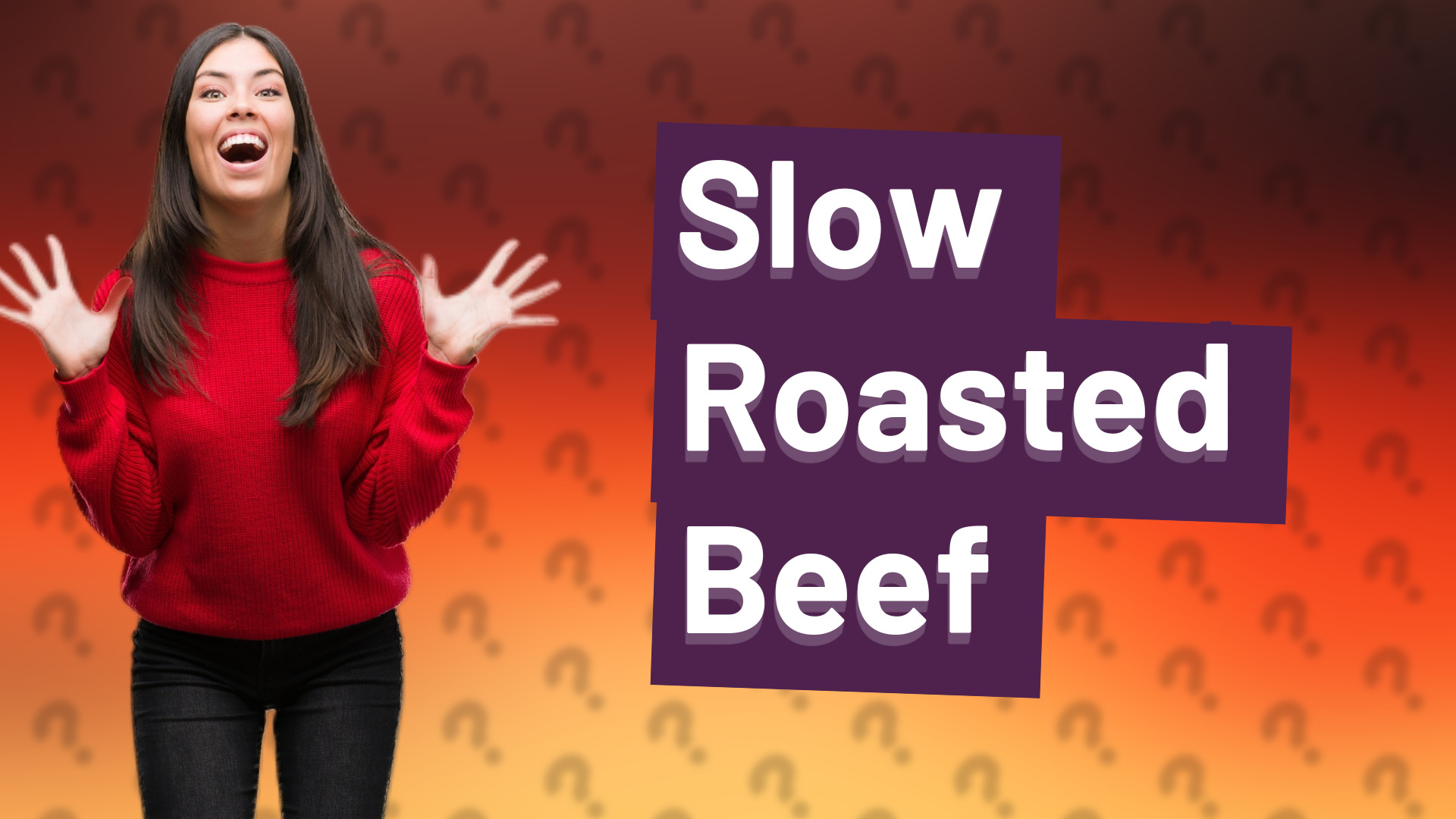 Slow Roasted Beef