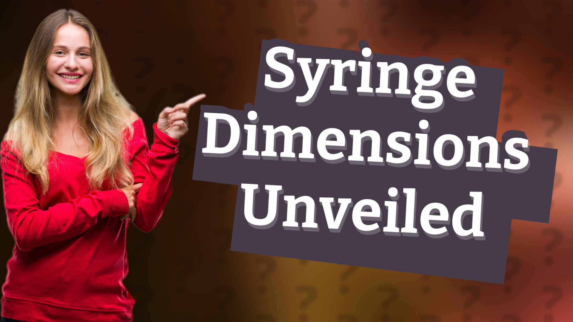 Syringe Dimensions Unveiled