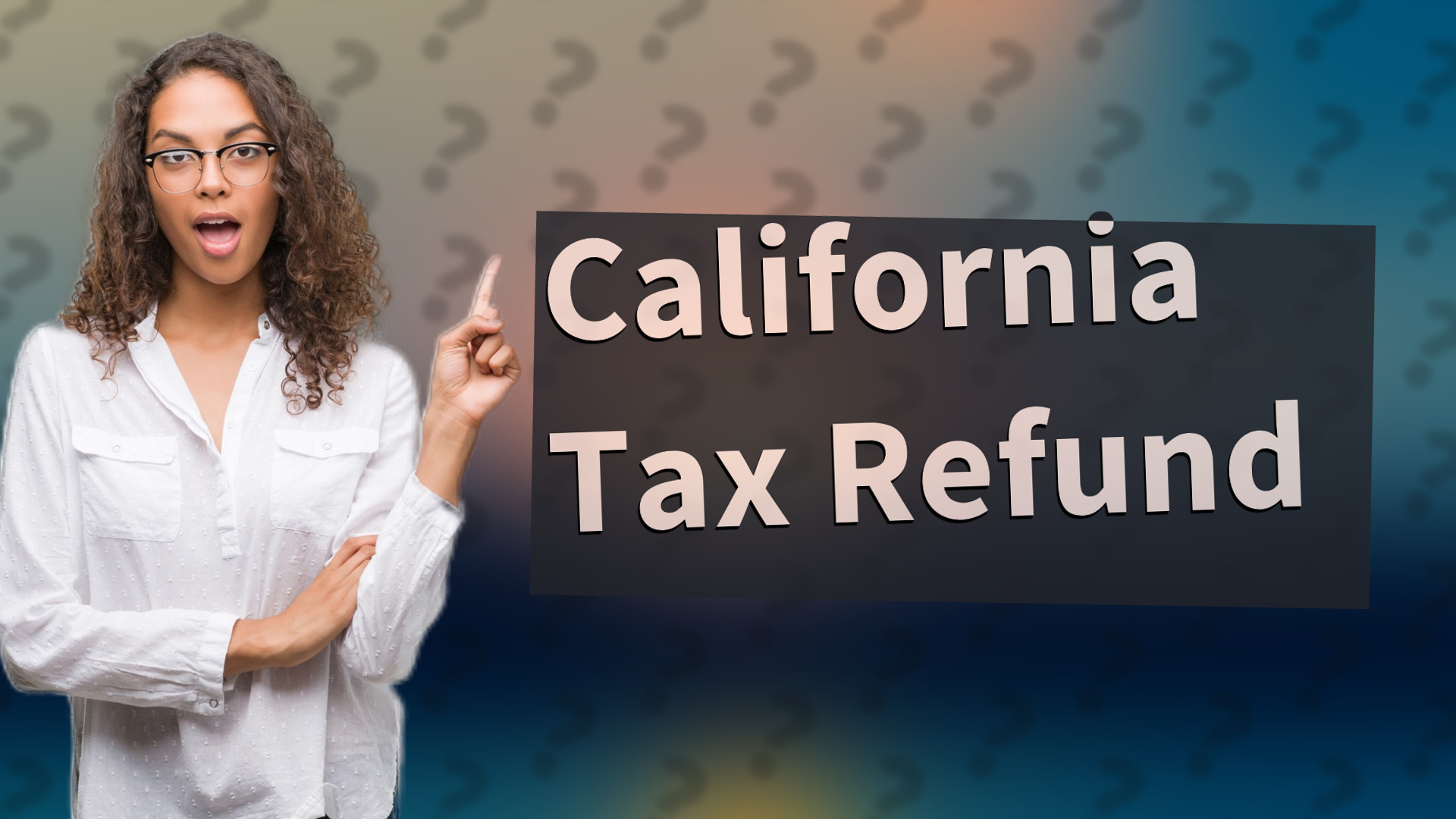 California Tax Refund