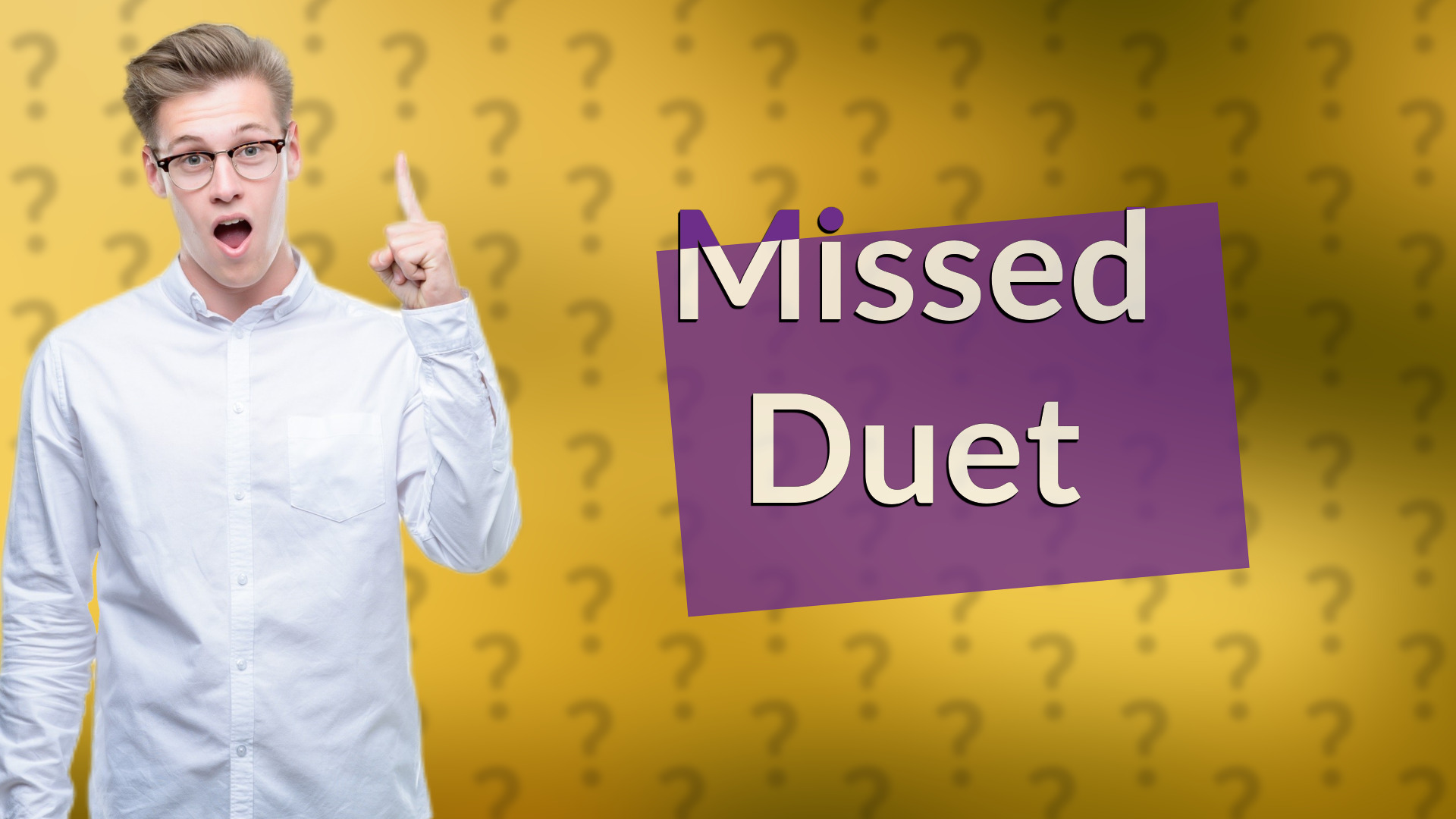 Missed Duet