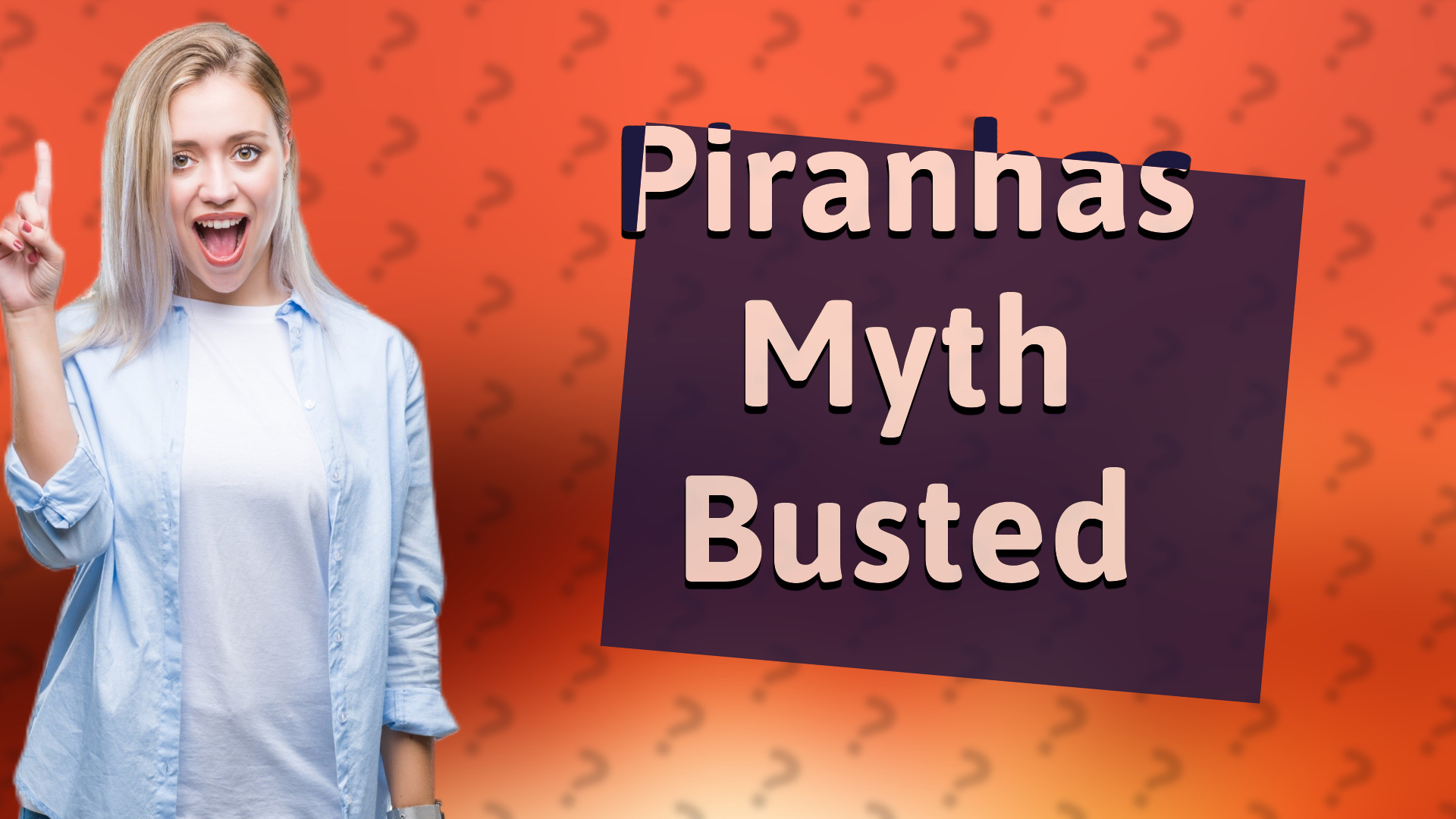 Piranhas Myth Busted