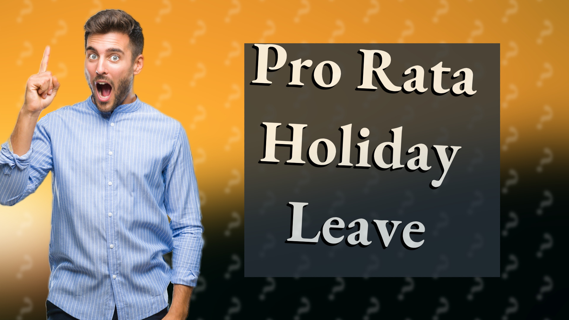 Pro Rata Holiday Leave