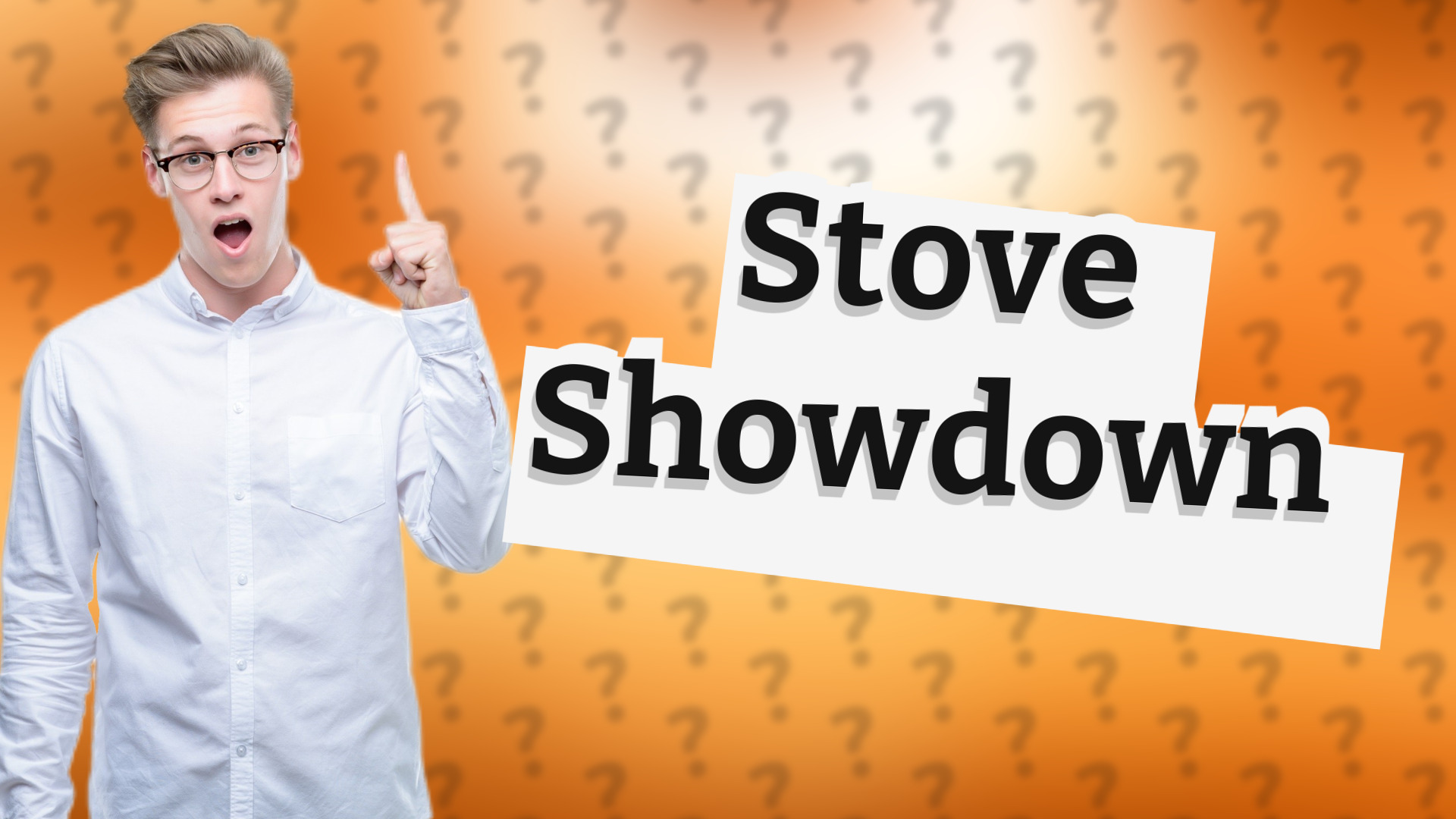 Stove Showdown
