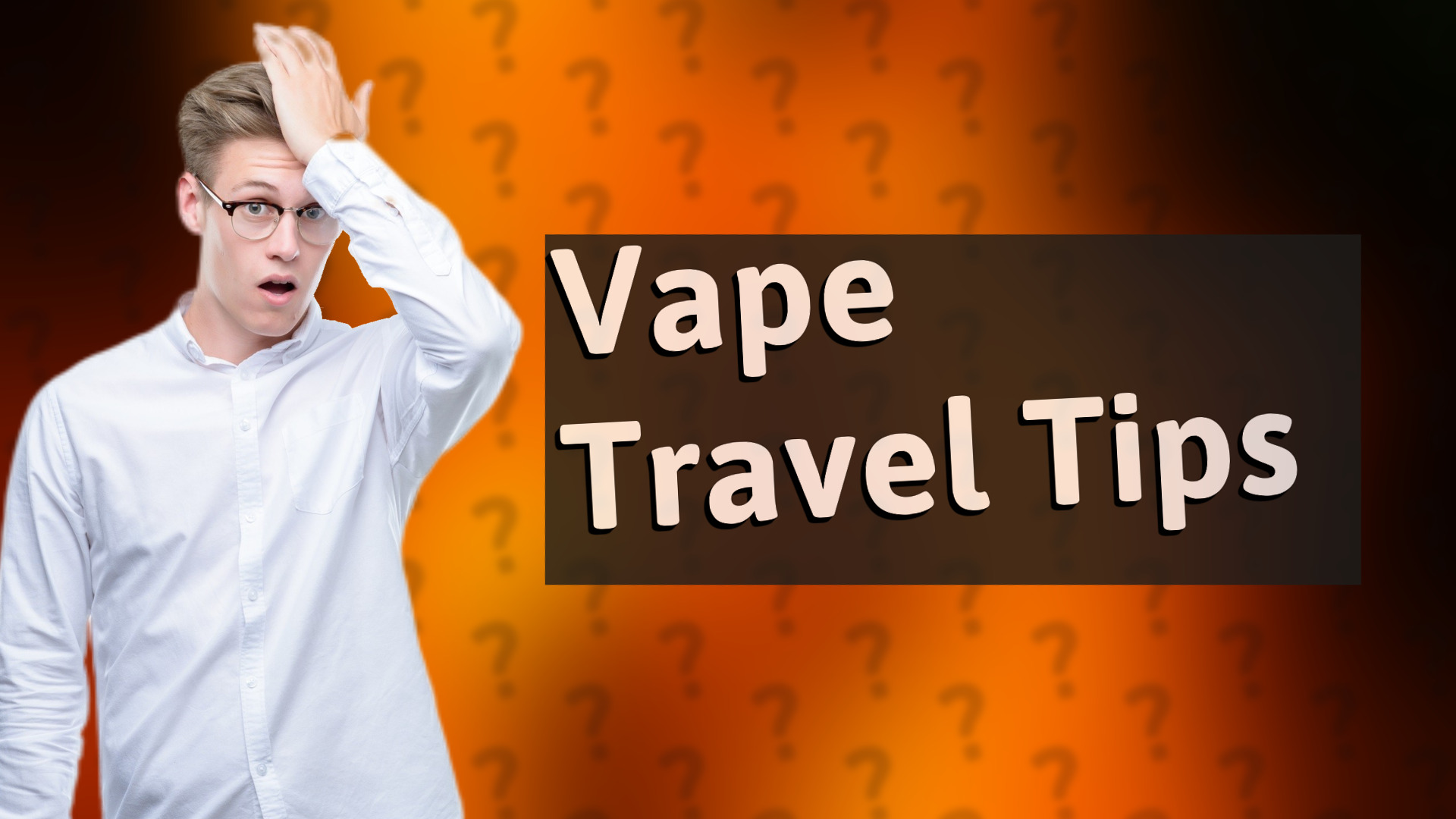Vape Travel Tips