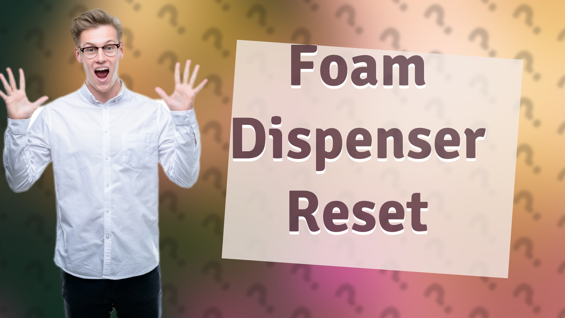 Foam Dispenser Reset