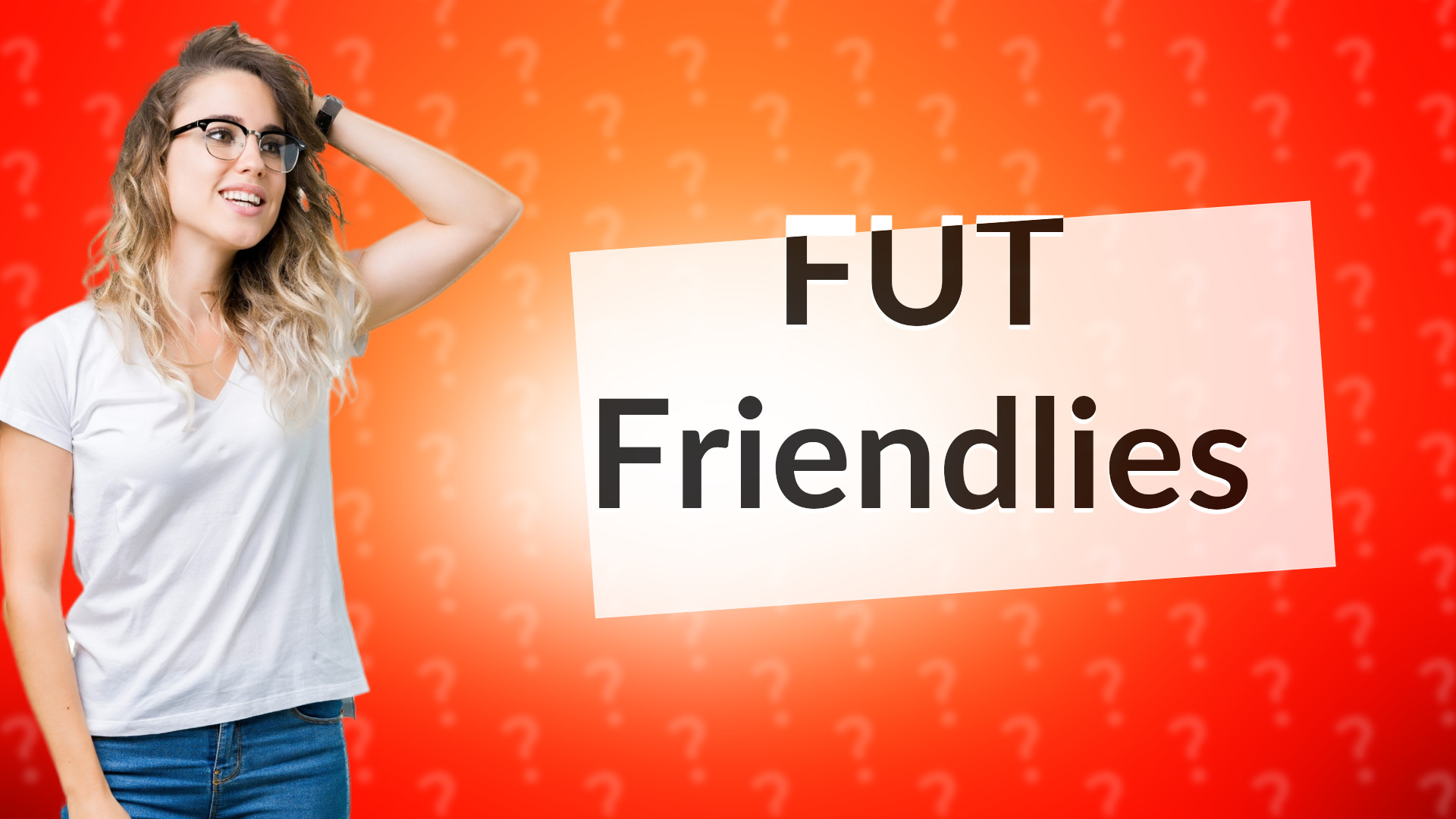 FUT Friendlies