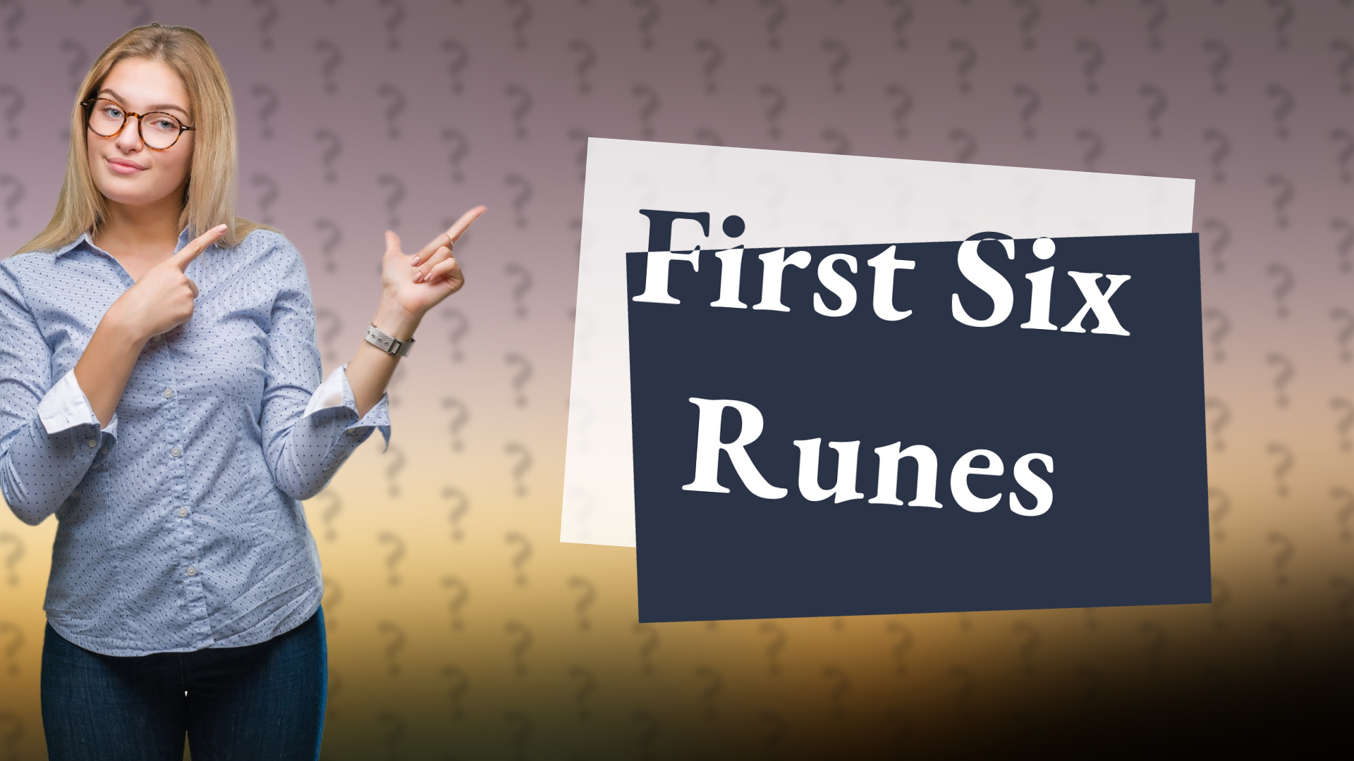 First Six Runes