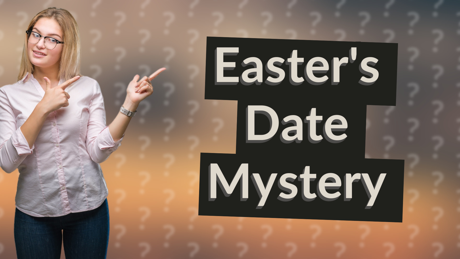 Easter's Date Mystery