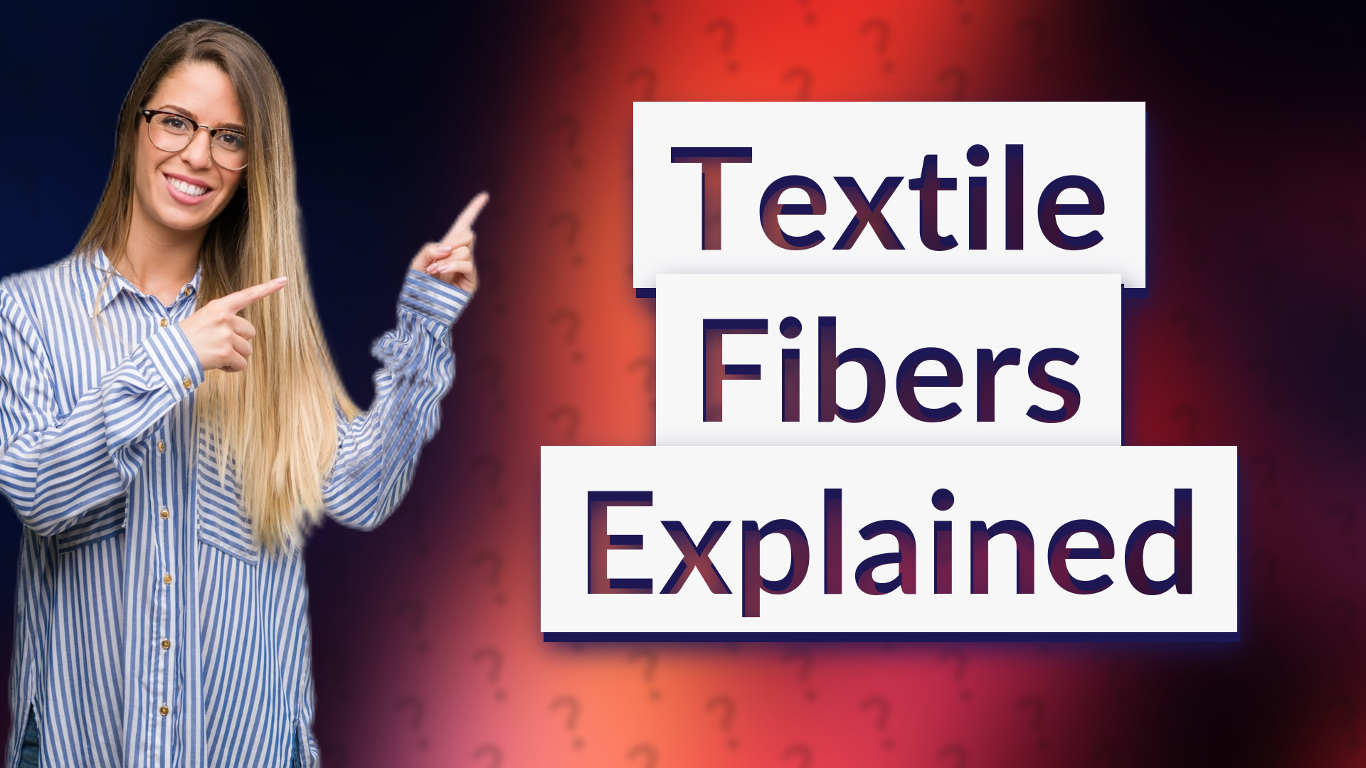 Textile Fibers Explained