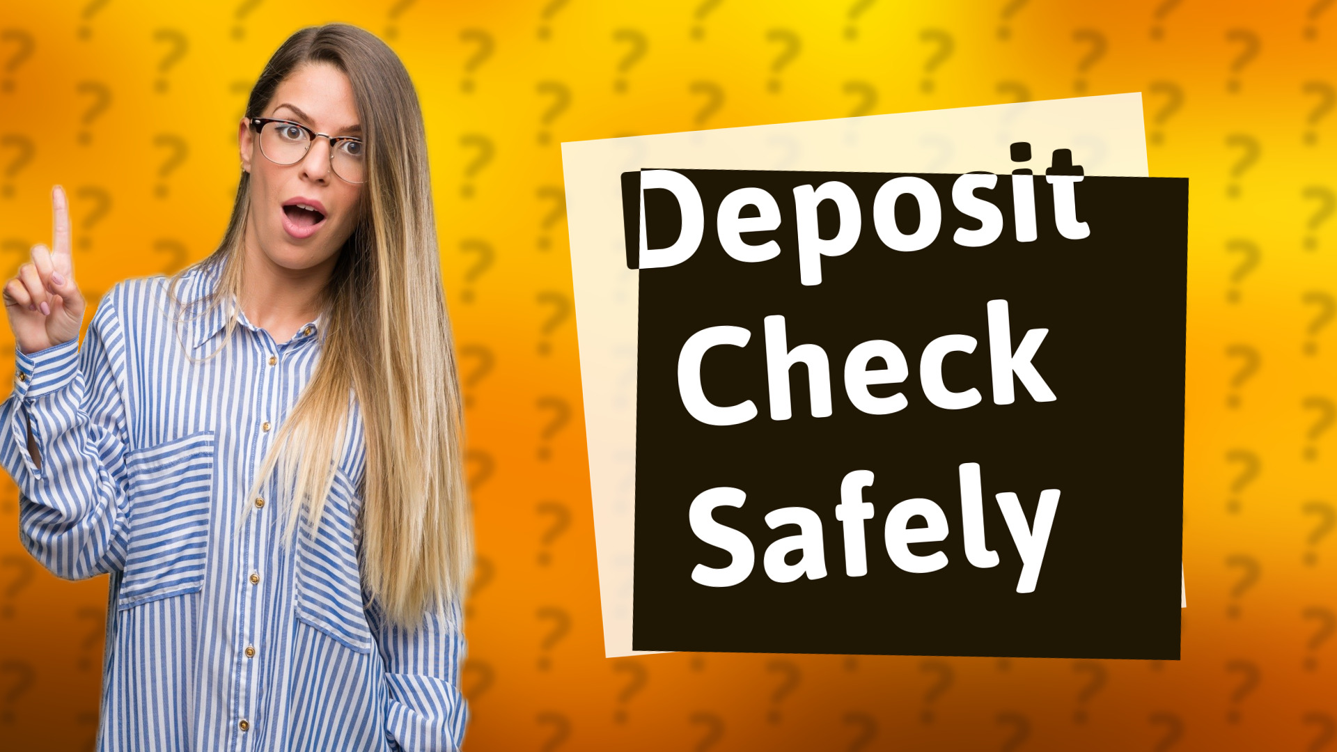 Deposit Check Safely