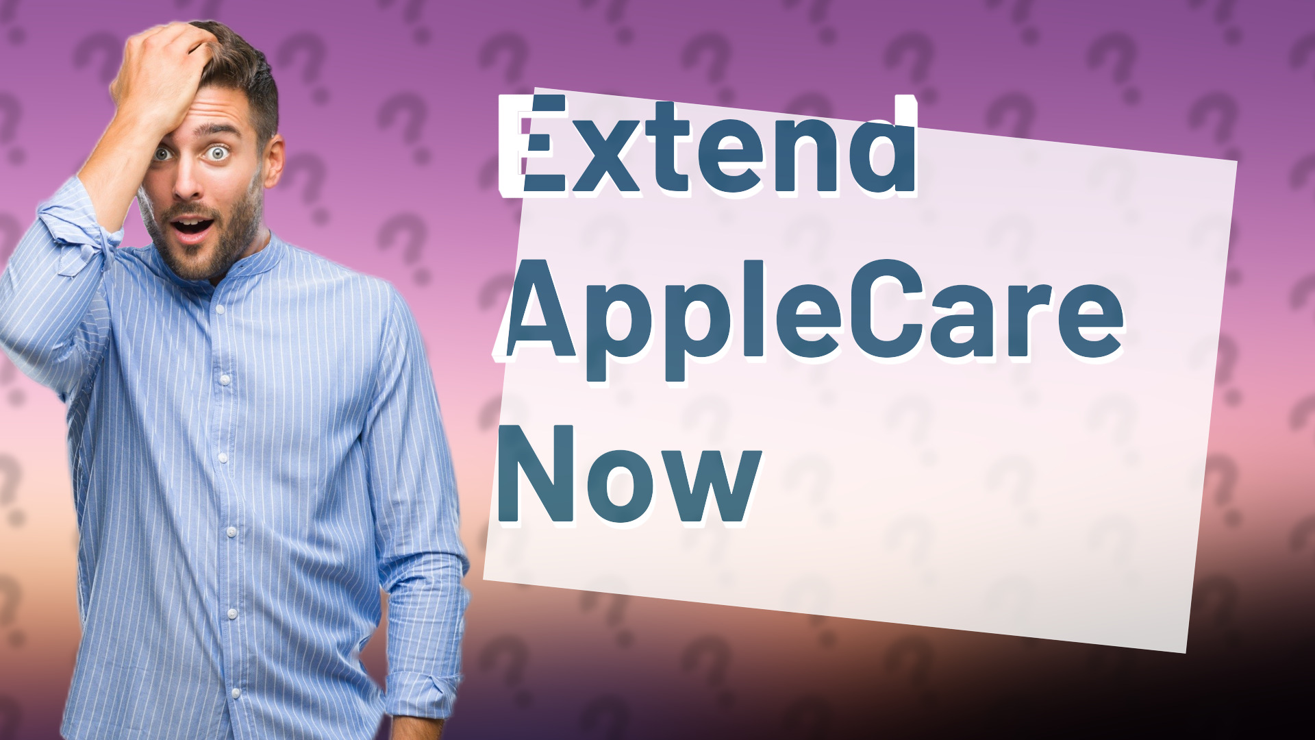 Extend AppleCare Now