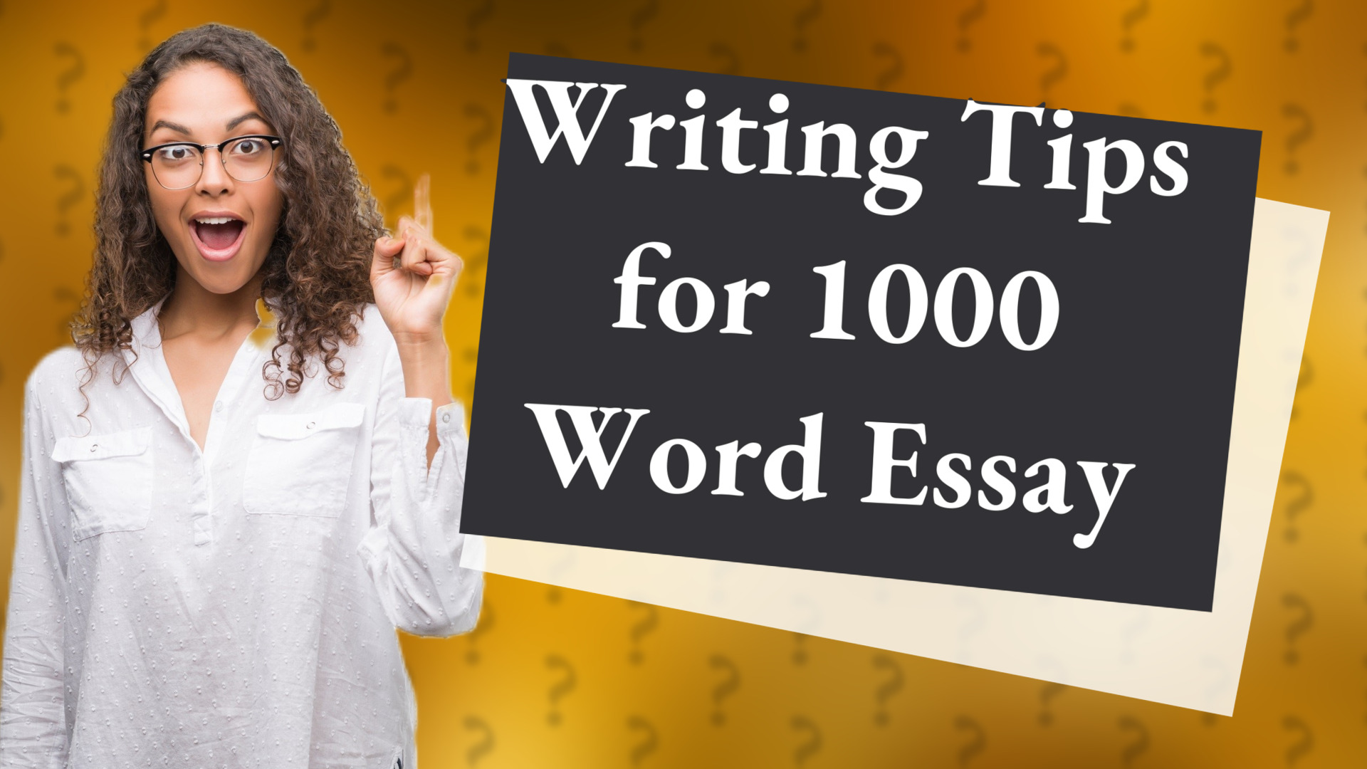 Writing Tips for 1000 Word Essay
