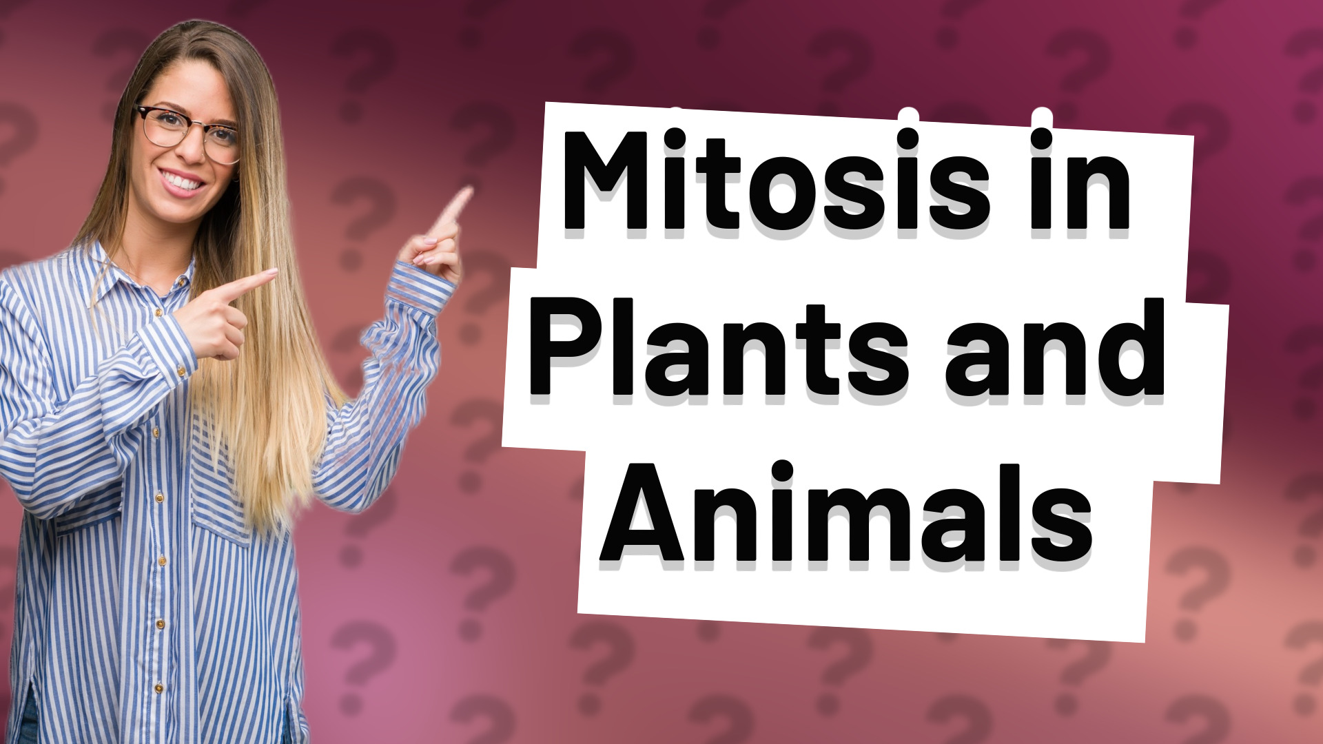 Mitosis in Plants and Animals