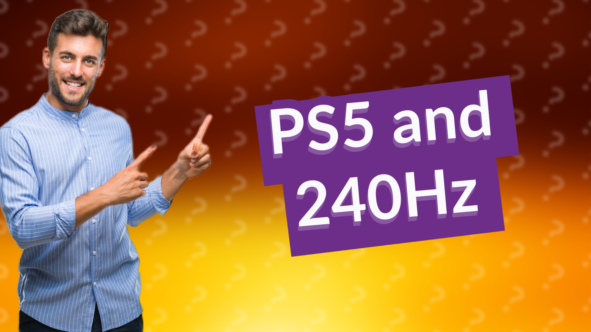 PS5 and 240Hz