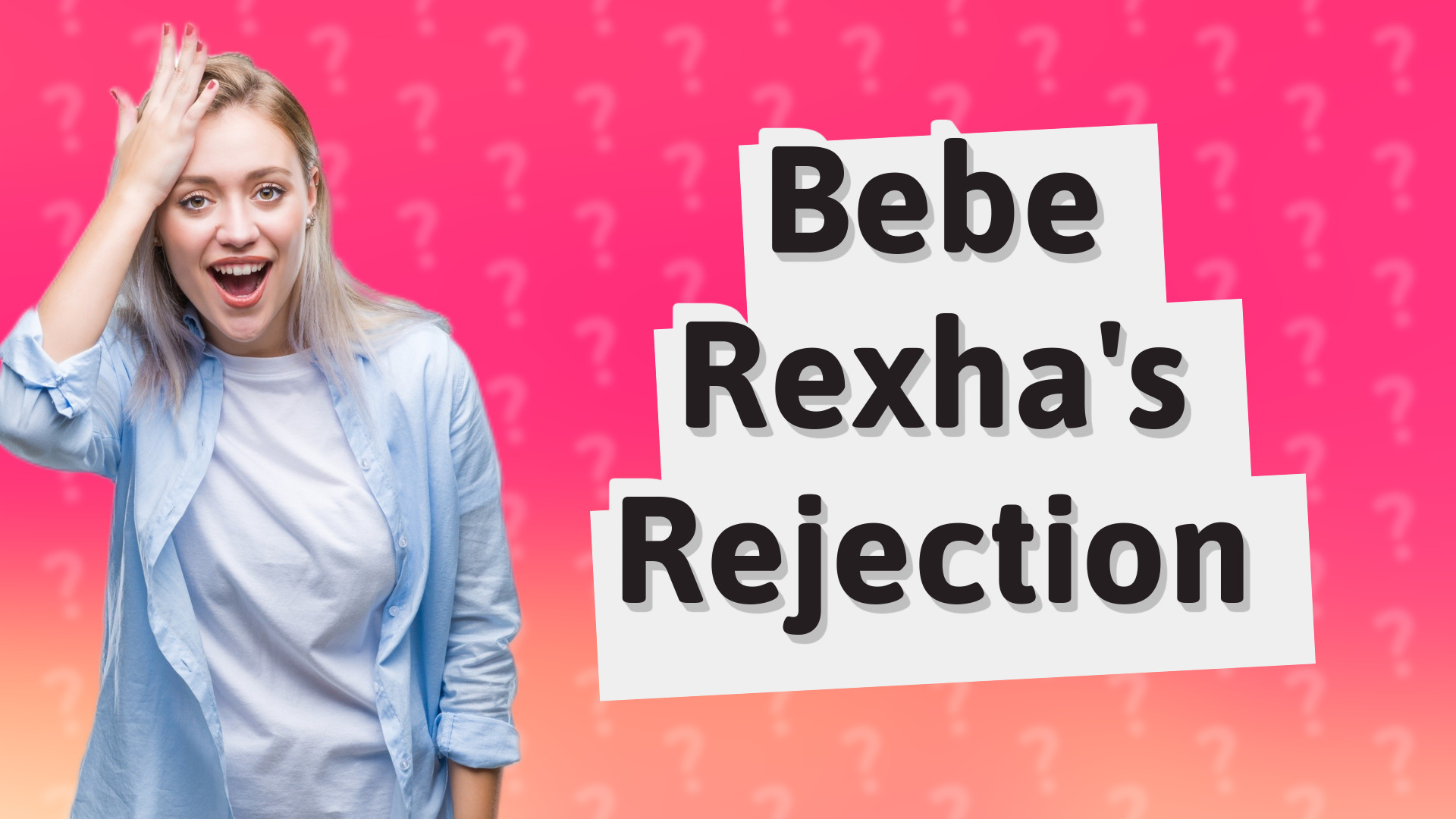 Bebe Rexha's Rejection