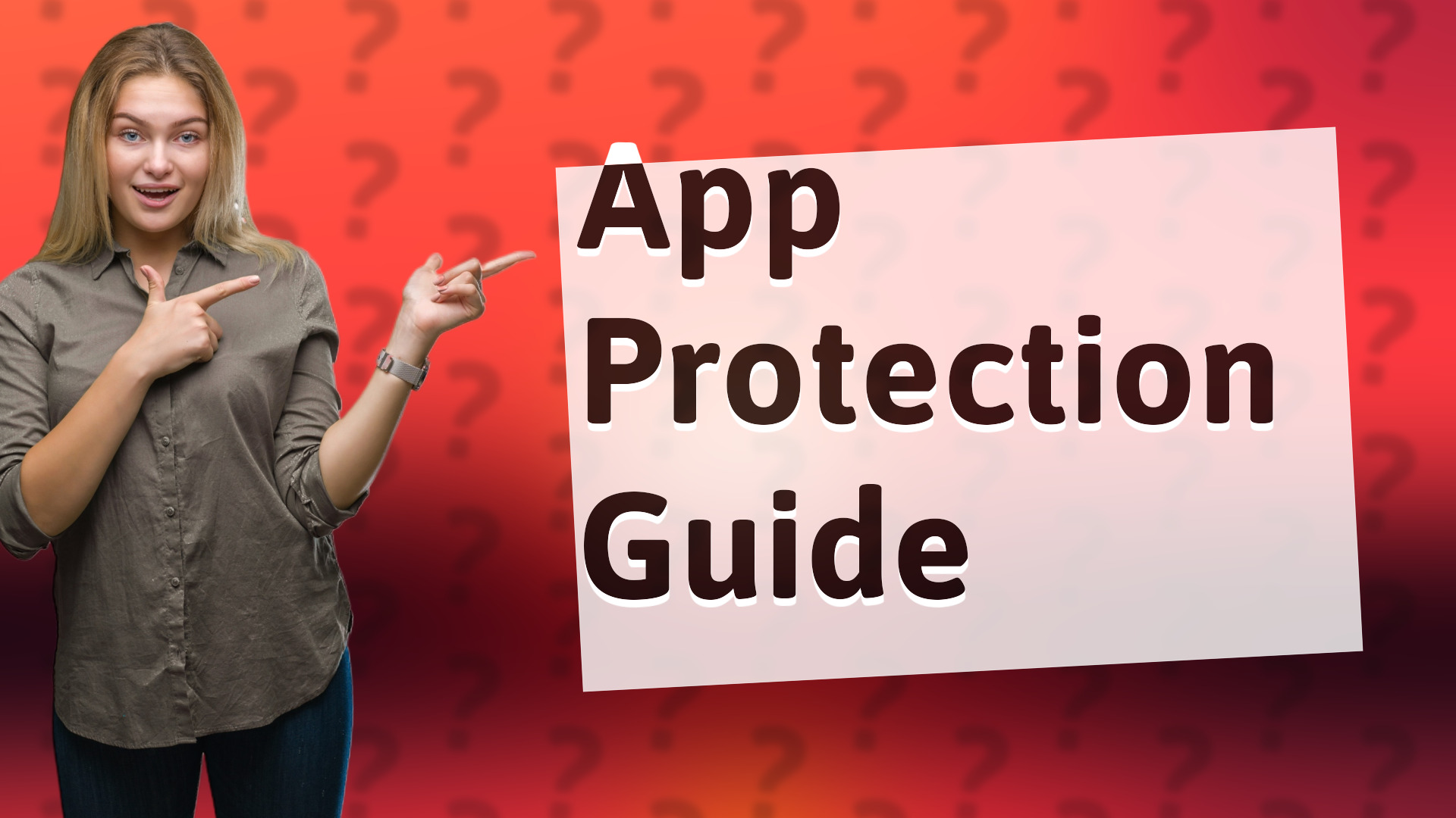 App Protection Guide