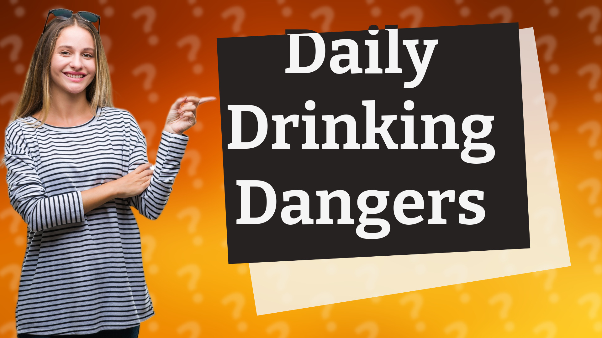 Daily Drinking Dangers