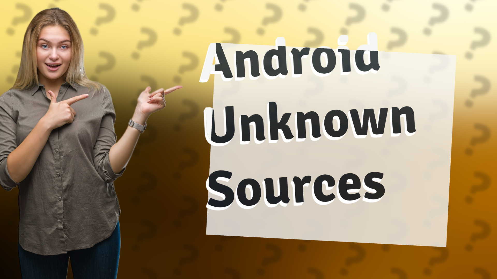 Android Unknown Sources