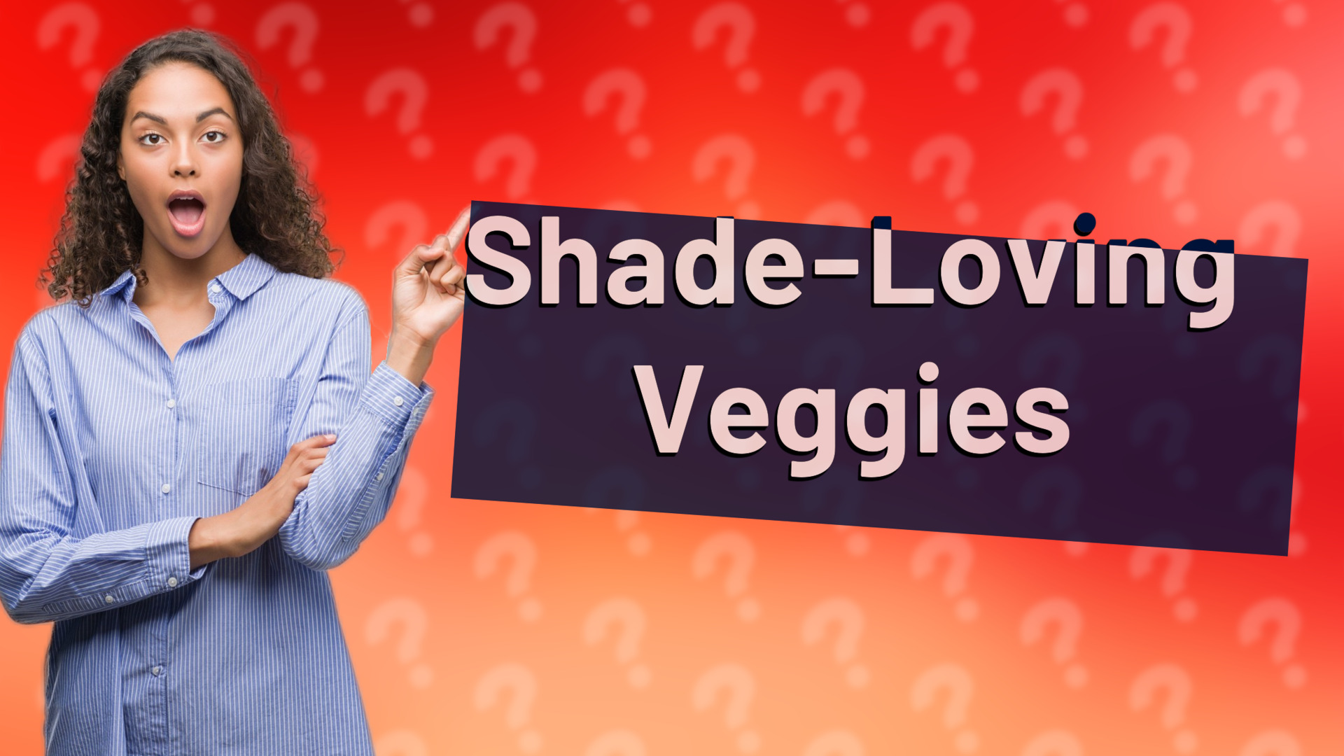 Shade-Loving Veggies