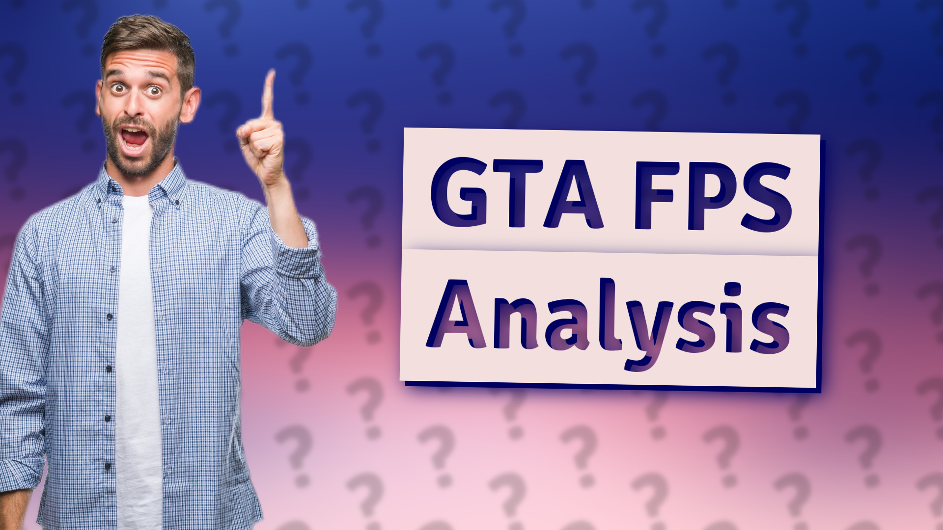 GTA FPS Analysis