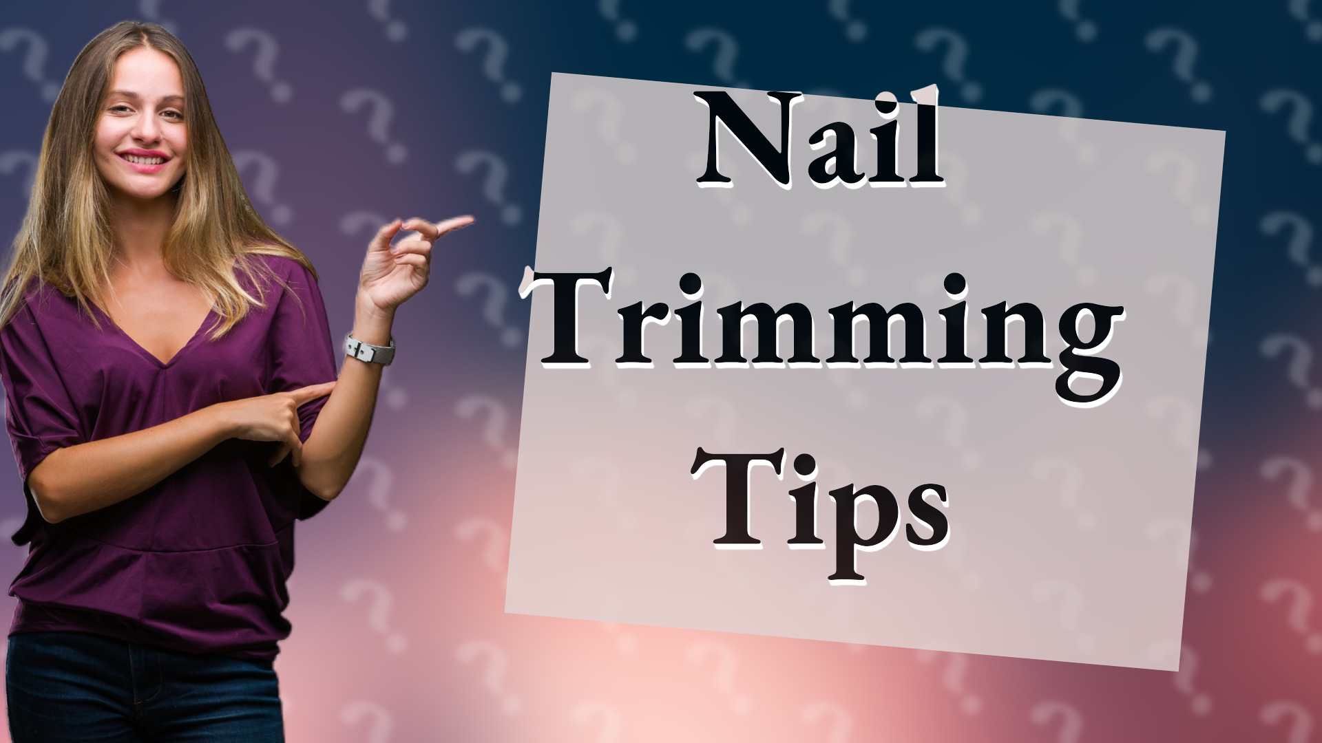 Nail Trimming Tips