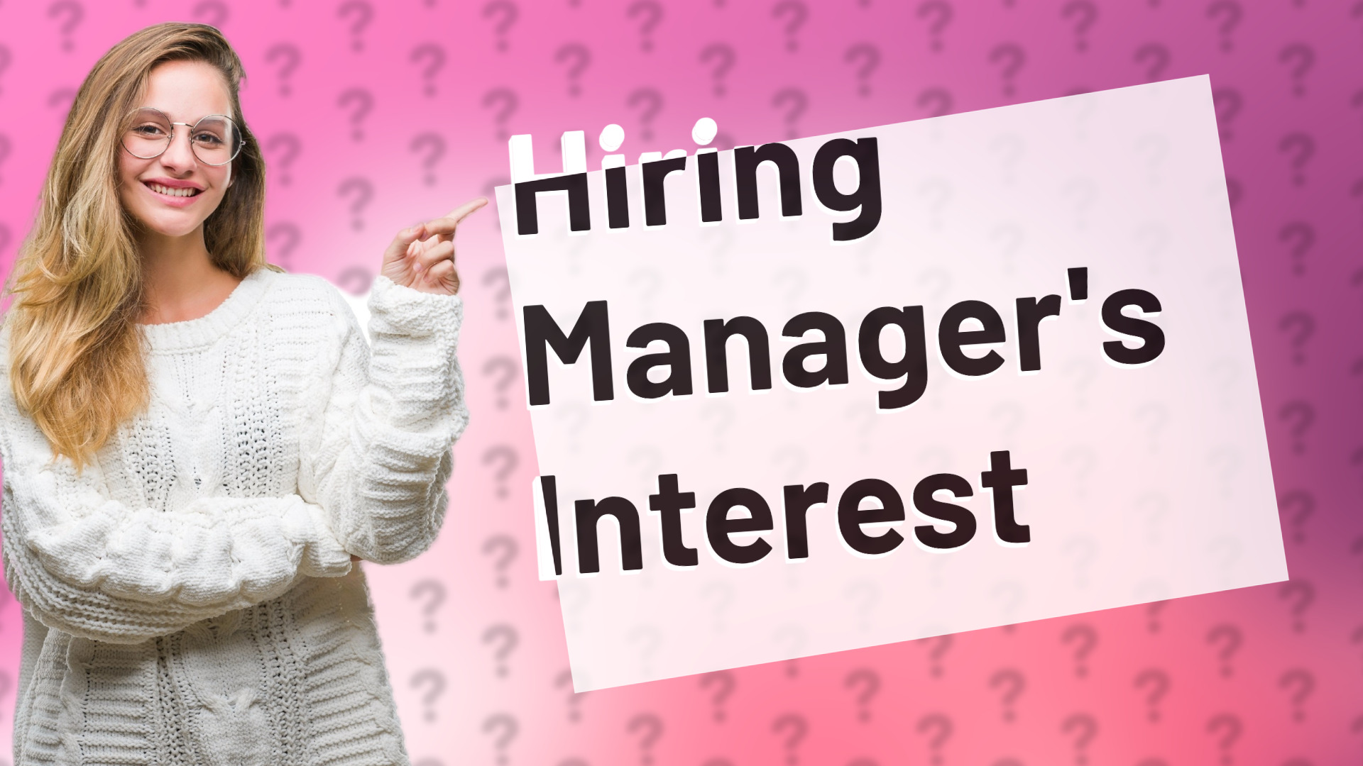 Hiring Manager's Interest