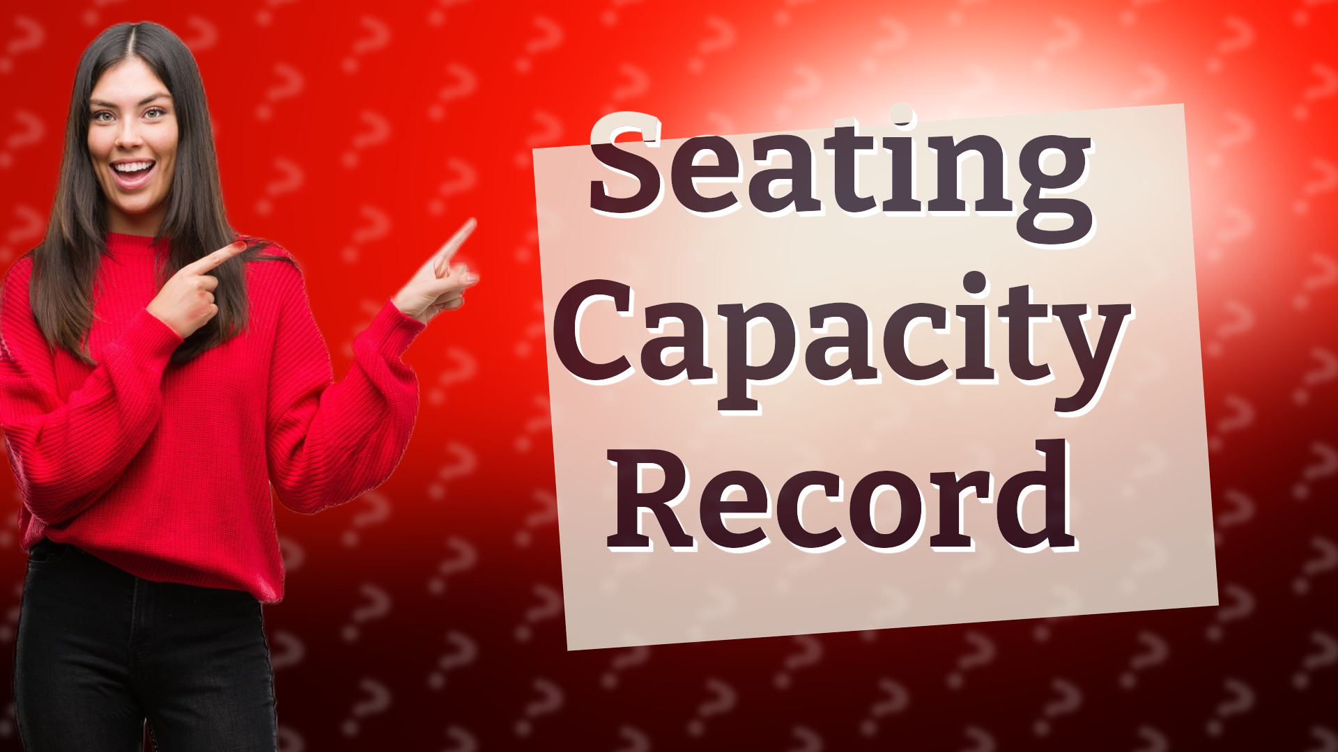 Seating Capacity Record
