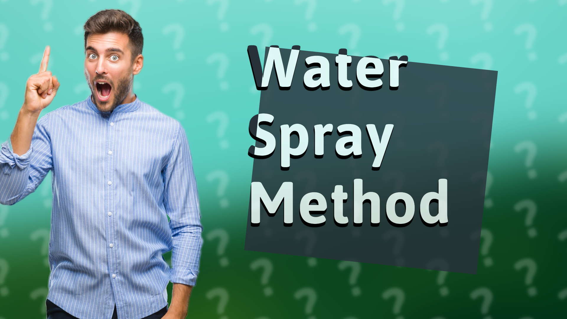 Water Spray Method