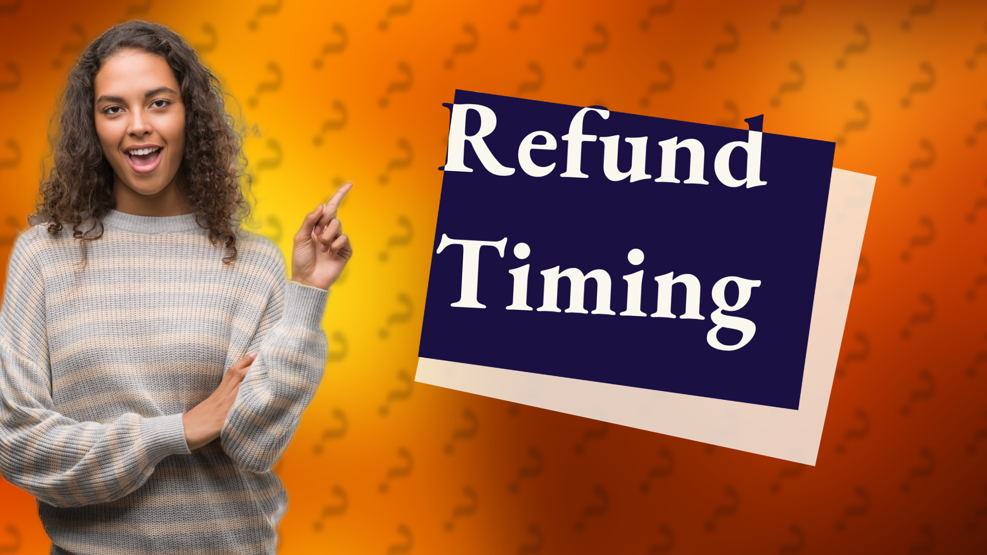 Refund Timing